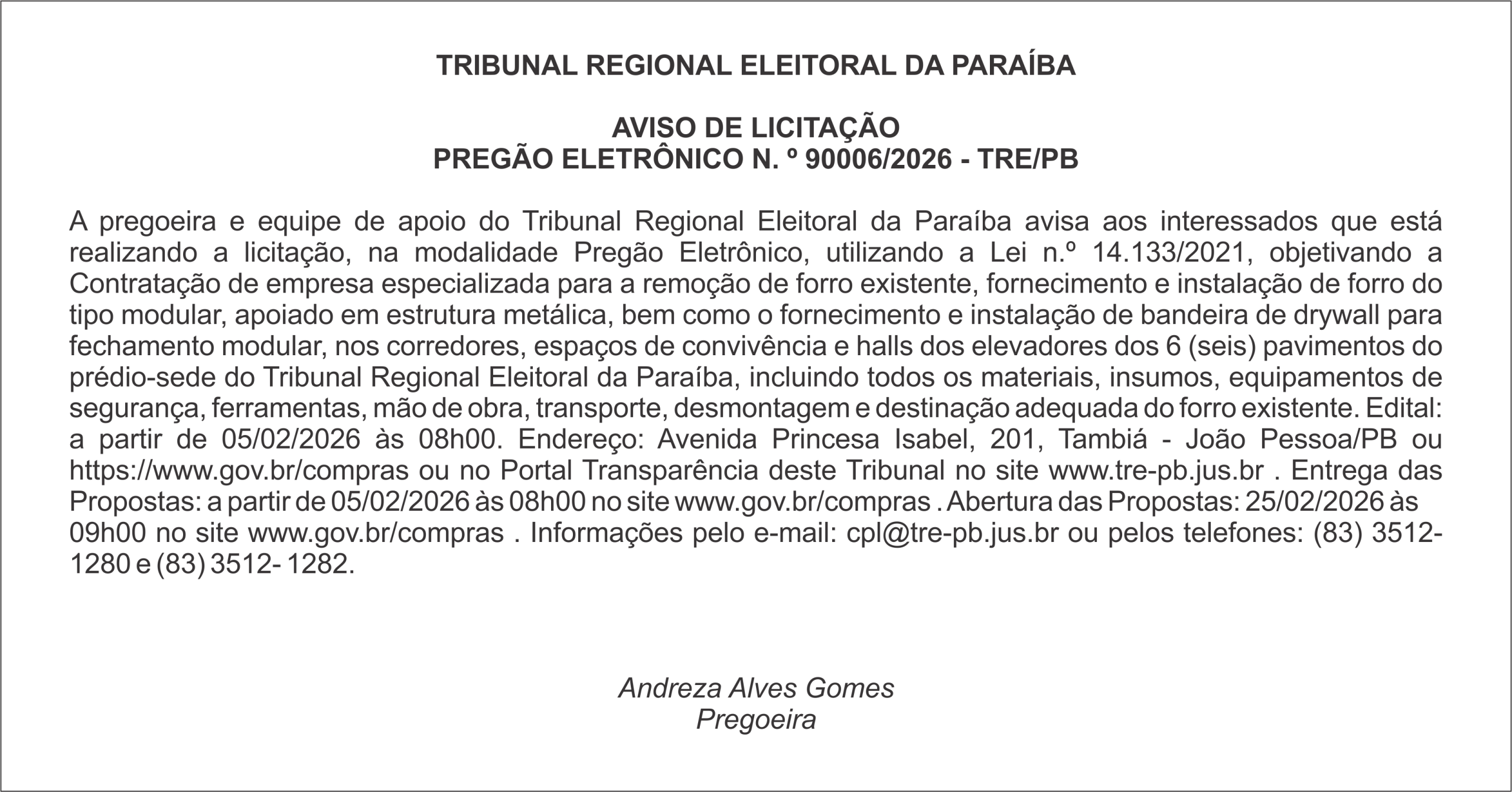 TRIBUNAL REGIONAL ELEITORAL DA PARAÍBA – AVISO DE LICITAÇÃO – PREGÃO ELETRÔNICO N. º 90006/2026 – TRE/PB