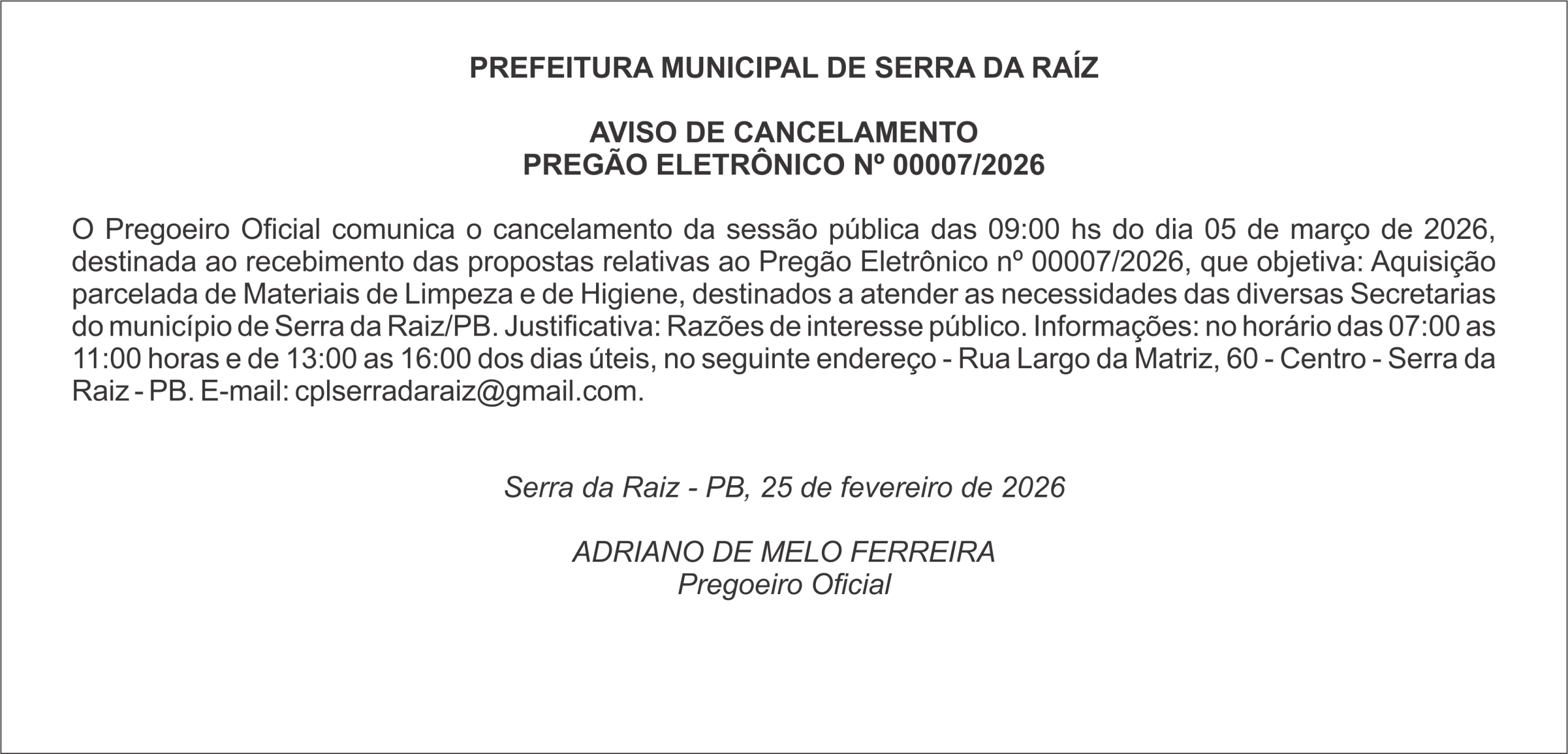 PREFEITURA MUNICIPAL DE SERRA DA RAÍZ – AVISO DE CANCELAMENTO – PREGÃO ELETRÔNICO Nº 00007/2026