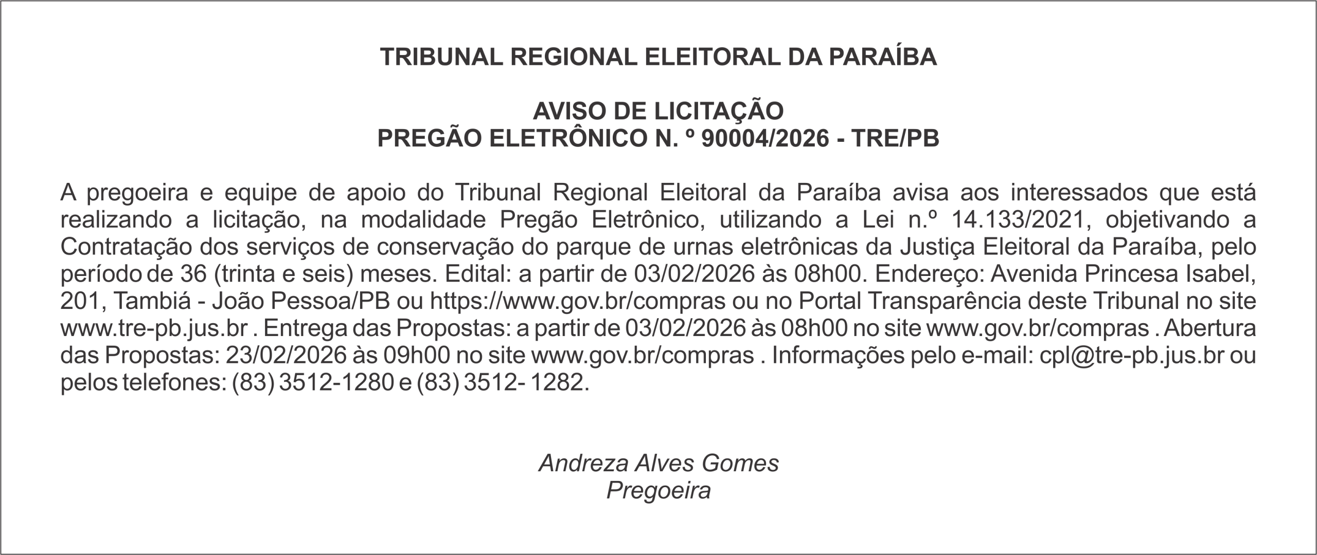 TRIBUNAL REGIONAL ELEITORAL DA PARAÍBA – AVISO DE LICITAÇÃO PREGÃO ELETRÔNICO N. º 90004/2026 – TRE/PB
