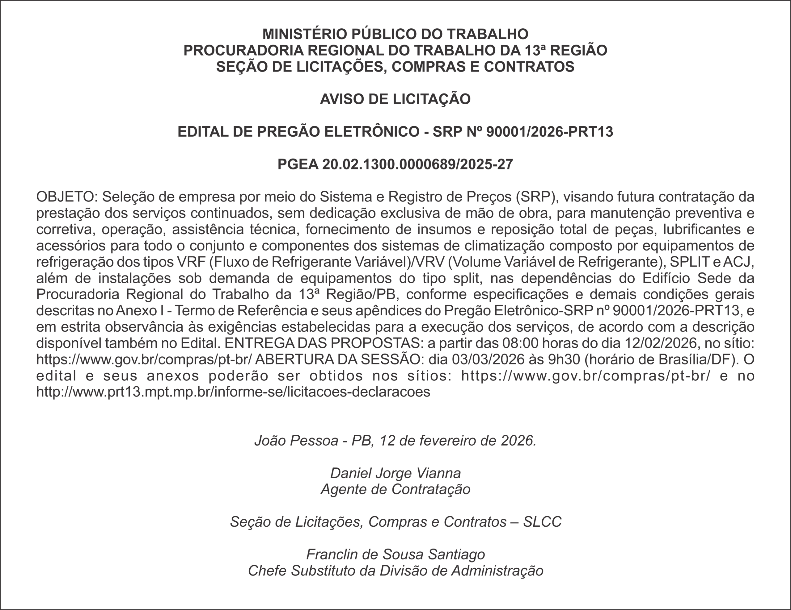 PROCURADORIA REGIONAL DO TRABALHO DA 13ª REGIÃO – AVISO DE LICITAÇÃO  EDITAL DE PREGÃO ELETRÔNICO – SRP Nº 90001/2026-PRT13