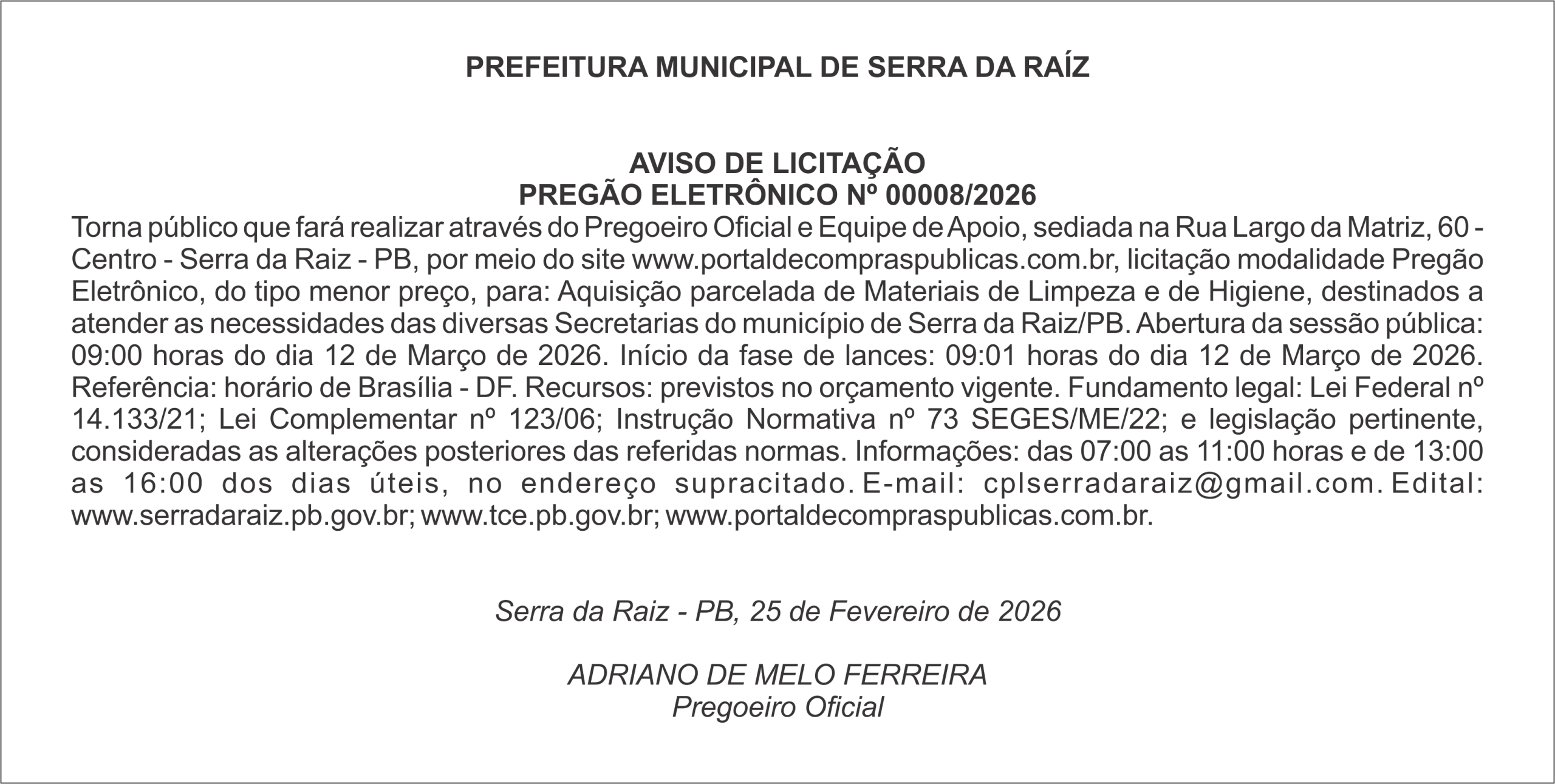 PREFEITURA MUNICIPAL DE SERRA DA RAÍZ    AVISO DE LICITAÇÃO PREGÃO ELETRÔNICO Nº 00008/2026