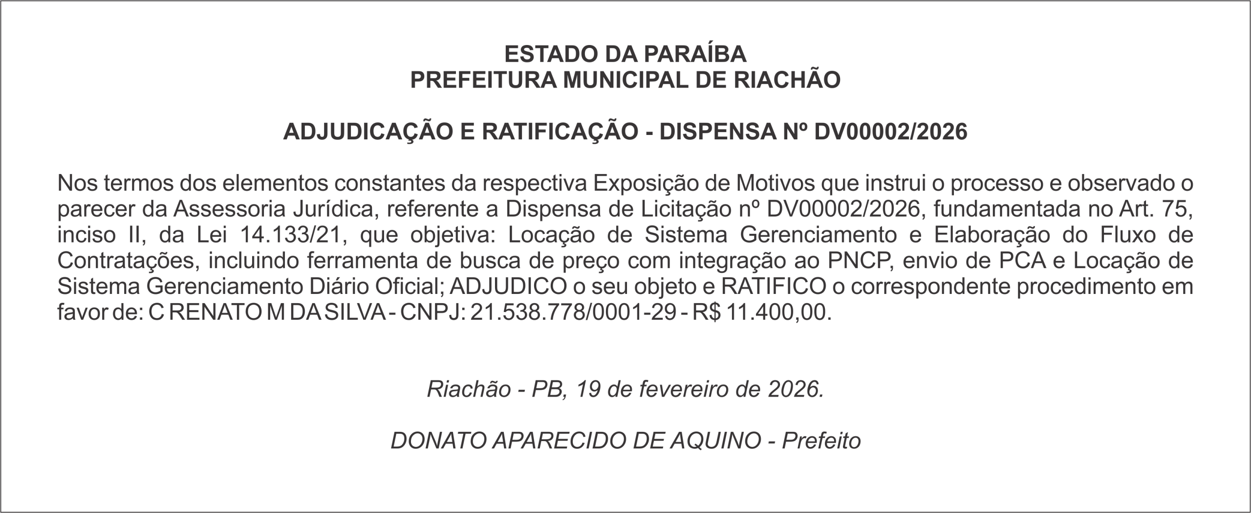 PREFEITURA MUNICIPAL DE RIACHÃO – ADJUDICAÇÃO E RATIFICAÇÃO – DISPENSA Nº DV00002/2026