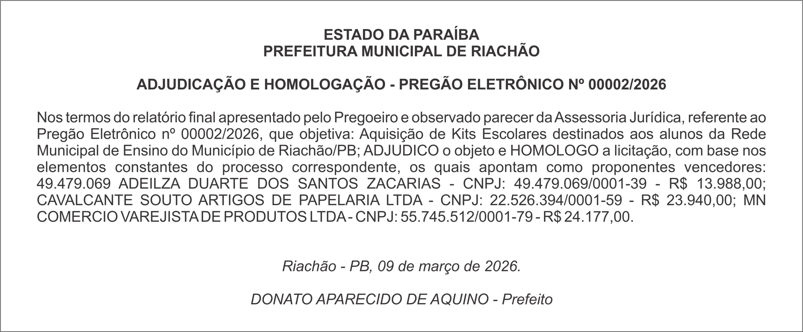 PREFEITURA MUNICIPAL DE RIACHÃO   ADJUDICAÇÃO E HOMOLOGAÇÃO – PREGÃO ELETRÔNICO Nº 00002/2026