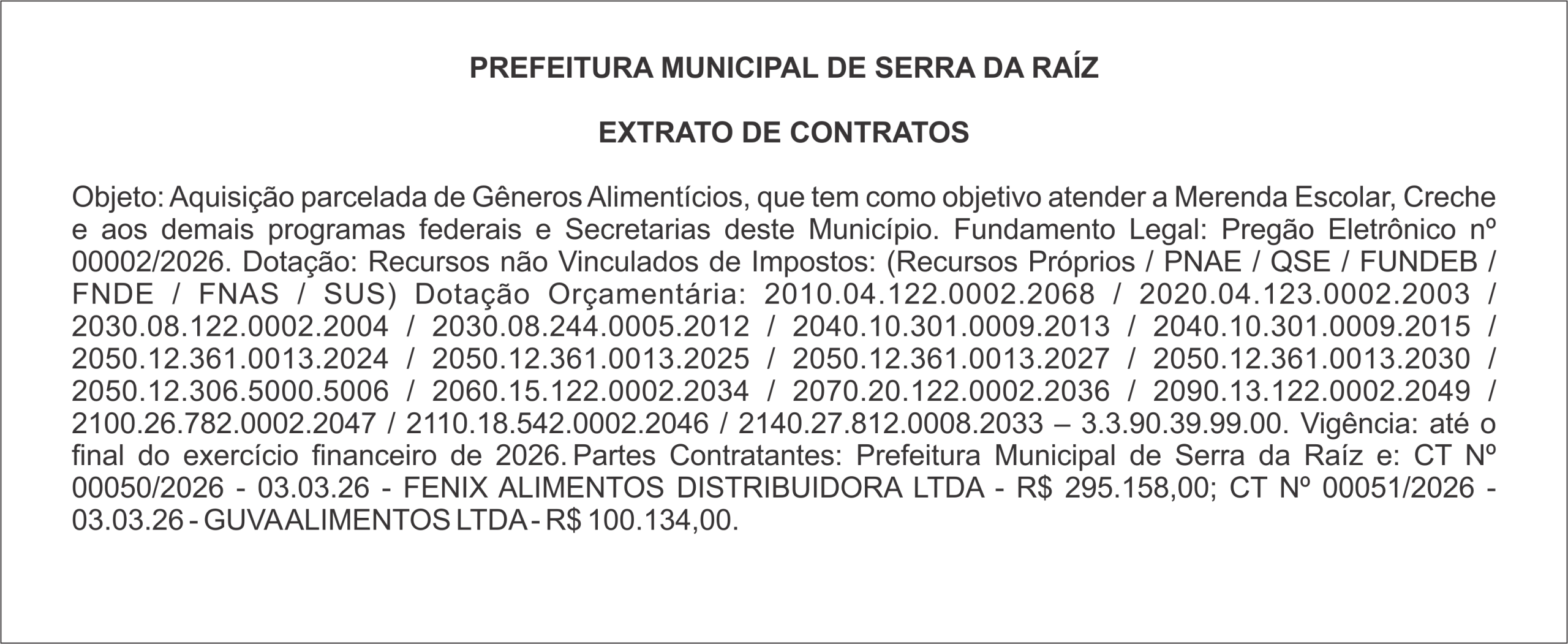 PREFEITURA MUNICIPAL DE SERRA DA RAÍZ    EXTRATO DE CONTRATOS