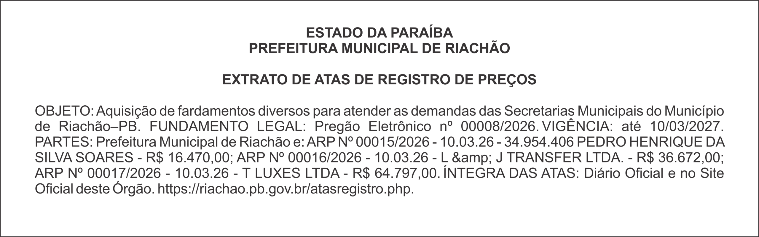 PREFEITURA MUNICIPAL DE RIACHÃO EXTRATO DE ATAS DE REGISTRO DE PREÇOS