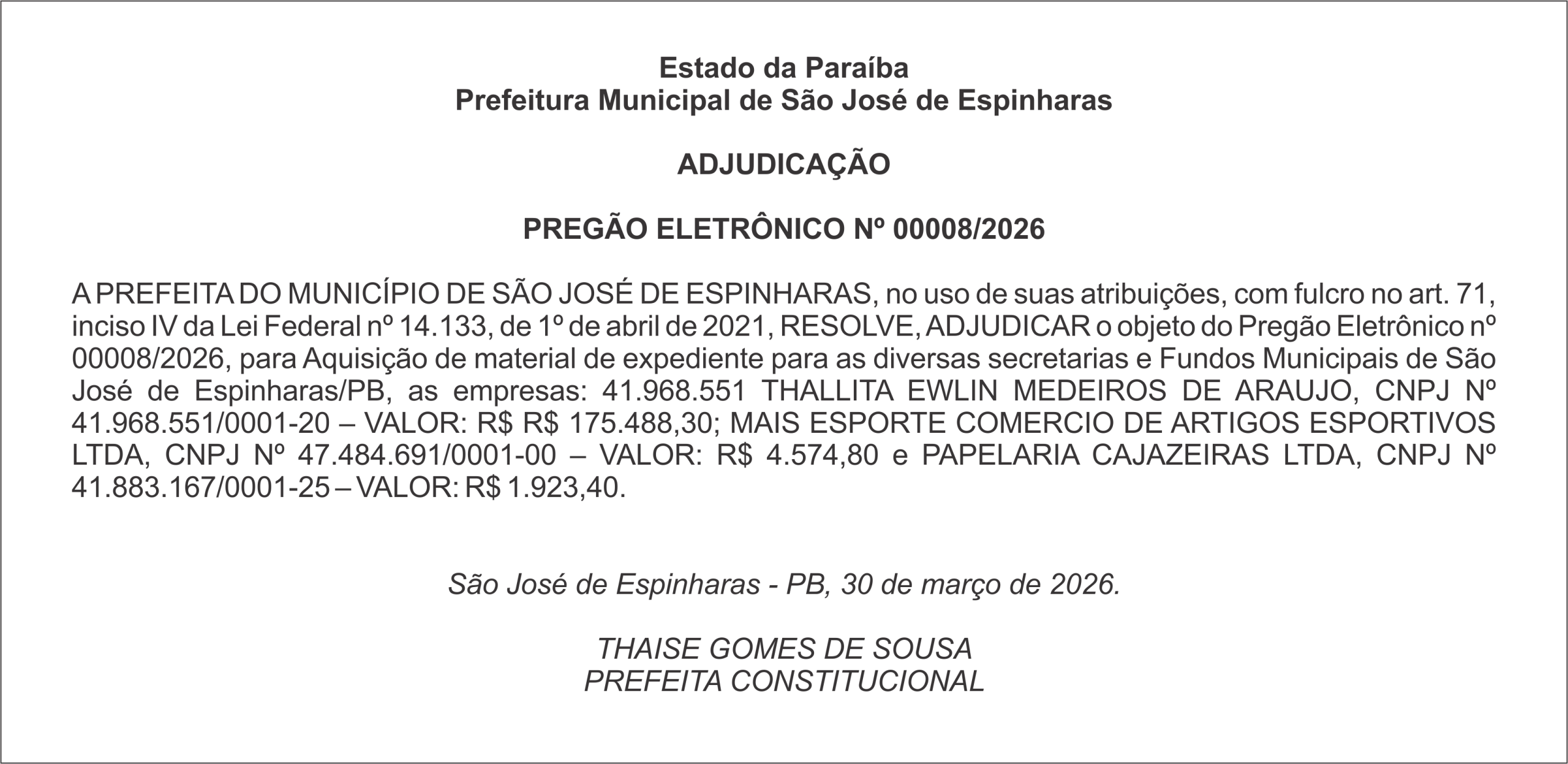 PREFEITURA DE ESPINHARAS – ADJUDICAÇÃO  PREGÃO ELETRÔNICO Nº 00008/2026