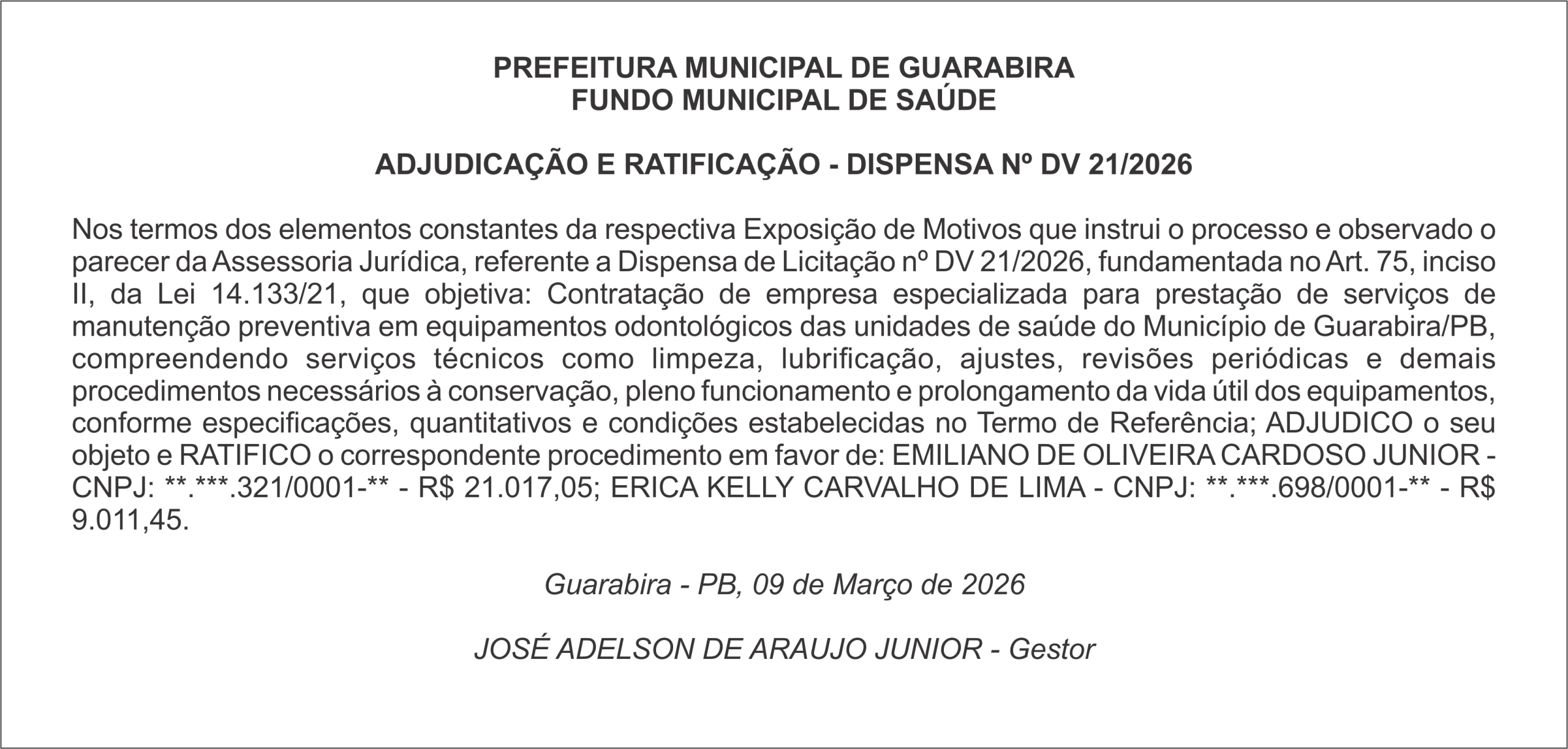 PREFEITURA MUNICIPAL DE GUARABIRA FUNDO MUNICIPAL DE SAÚDE   ADJUDICAÇÃO E RATIFICAÇÃO – DISPENSA Nº DV 21/2026