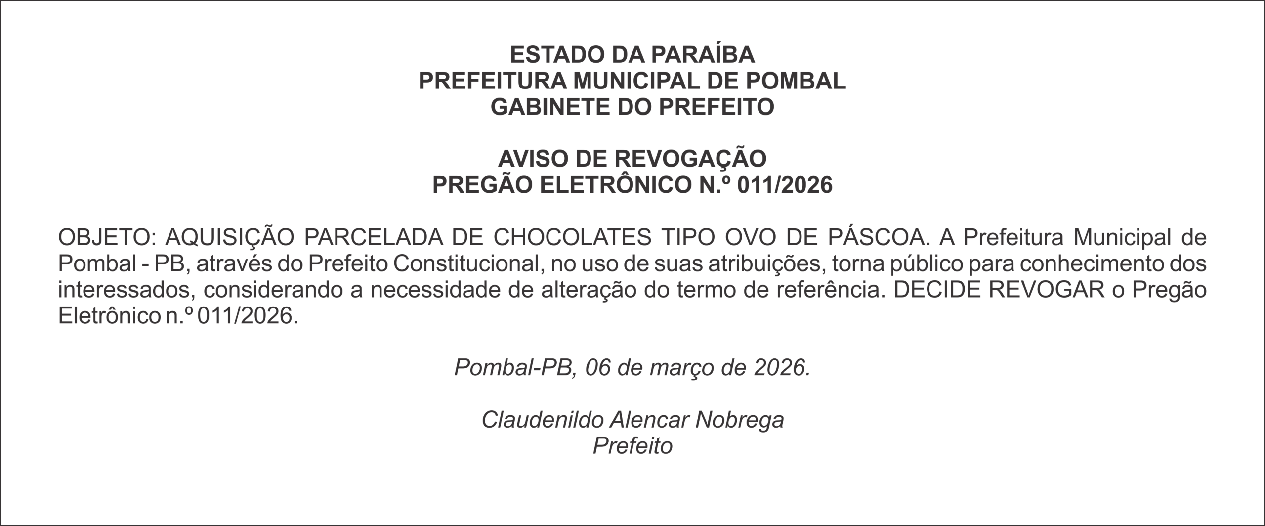 PREFEITURA MUNICIPAL DE POMBAL  – AVISO DE REVOGAÇÃO – PREGÃO ELETRÔNICO N.º 011/2026