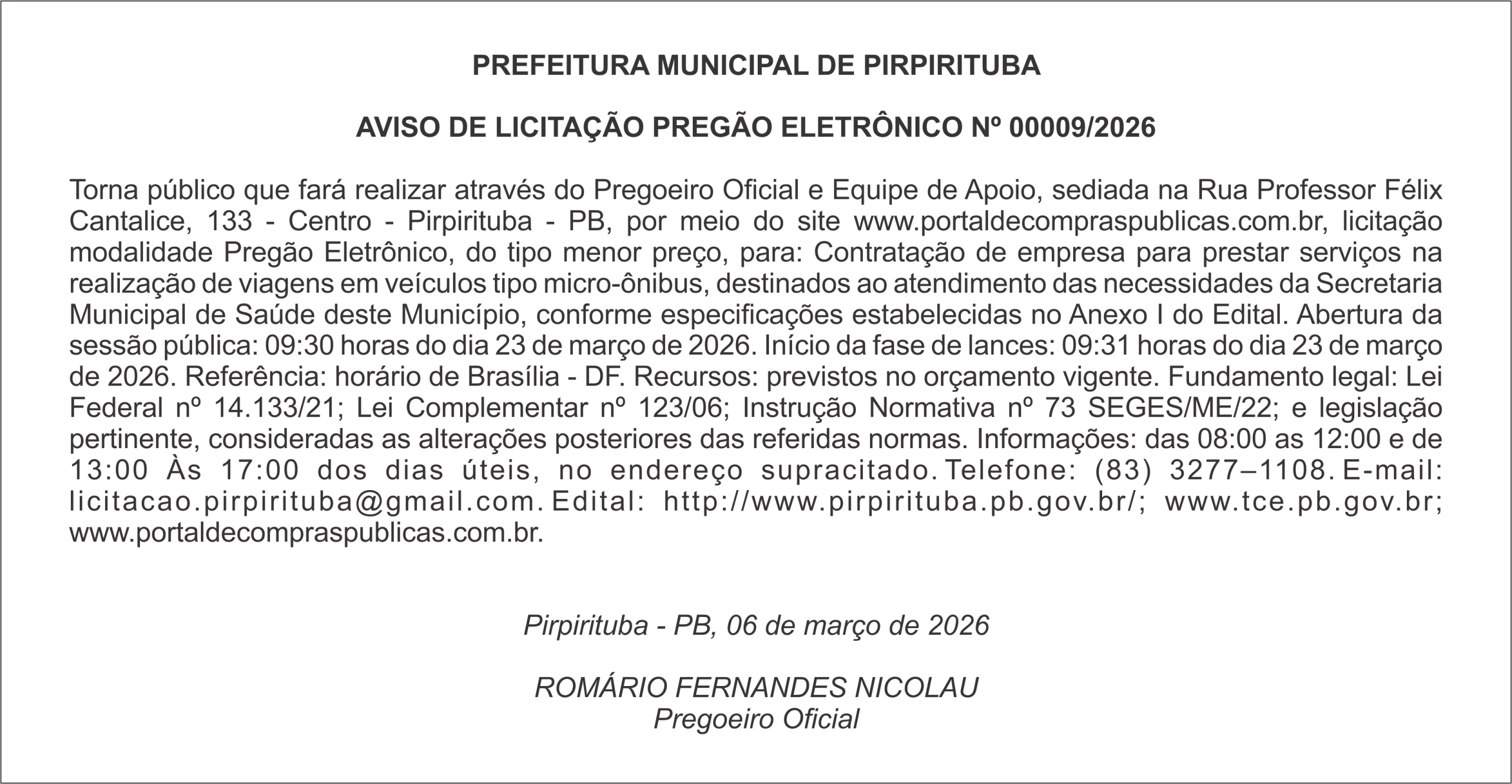 PREFEITURA MUNICIPAL DE PIRPIRITUBA  AVISO DE LICITAÇÃO PREGÃO ELETRÔNICO Nº 00009/2026