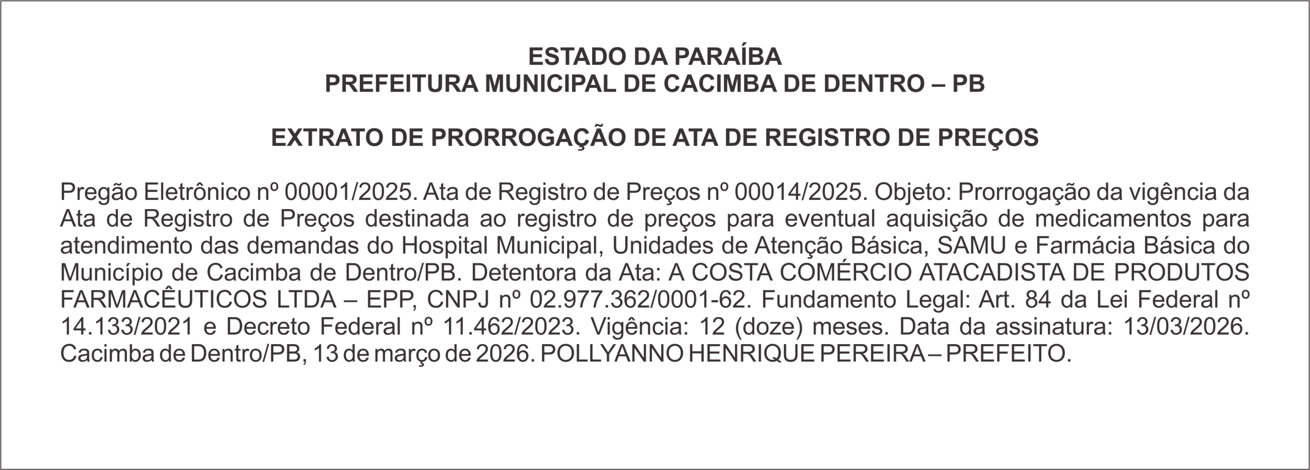 PREFEITURA MUNICIPAL DE CACIMBA DE DENTRO – PB EXTRATO DE PRORROGAÇÃO DE ATA DE REGISTRO DE PREÇOS
