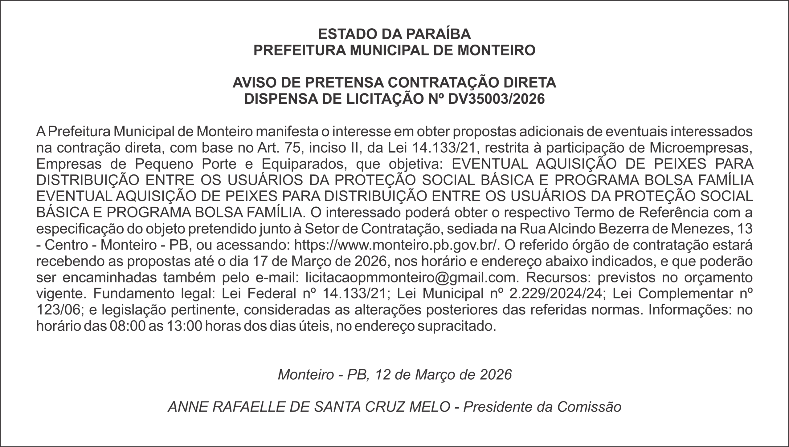 PREFEITURA MUNICIPAL DE MONTEIRO     AVISO DE PRETENSA CONTRATAÇÃO DIRETA DISPENSA DE LICITAÇÃO Nº DV35003/2026