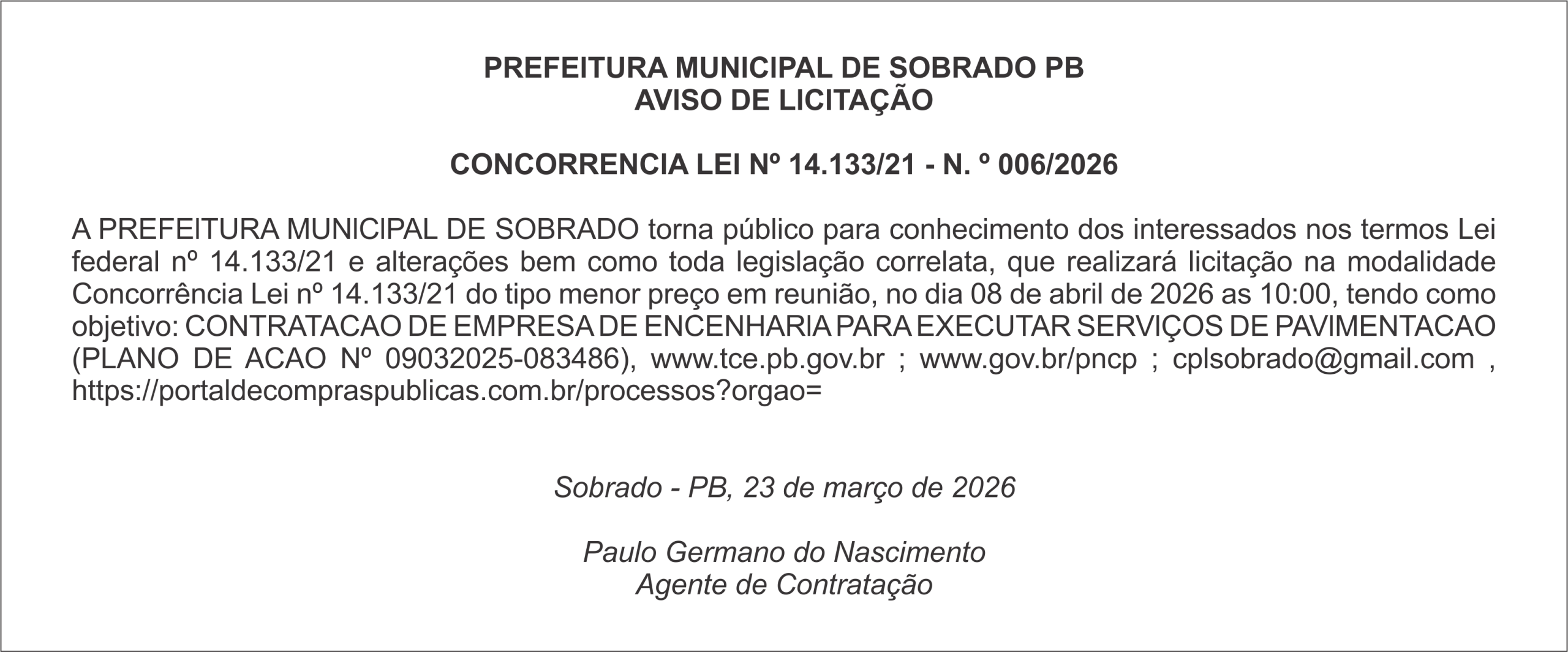 PREFElTURA MUNlClPAL DE SOBRADO PB – AVlSO DE LlClTAÇÃO  CONCORRENClA LEl Nº 14.133/21 – N. º 006/2026