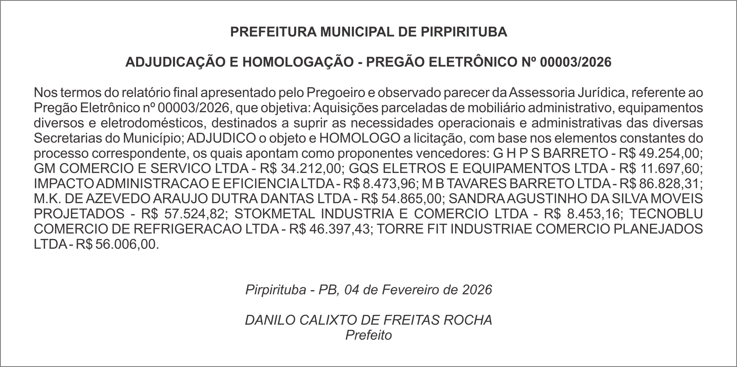 PREFEITURA MUNICIPAL DE PIRPIRITUBA   ADJUDICAÇÃO E HOMOLOGAÇÃO – PREGÃO ELETRÔNICO Nº 00003/2026