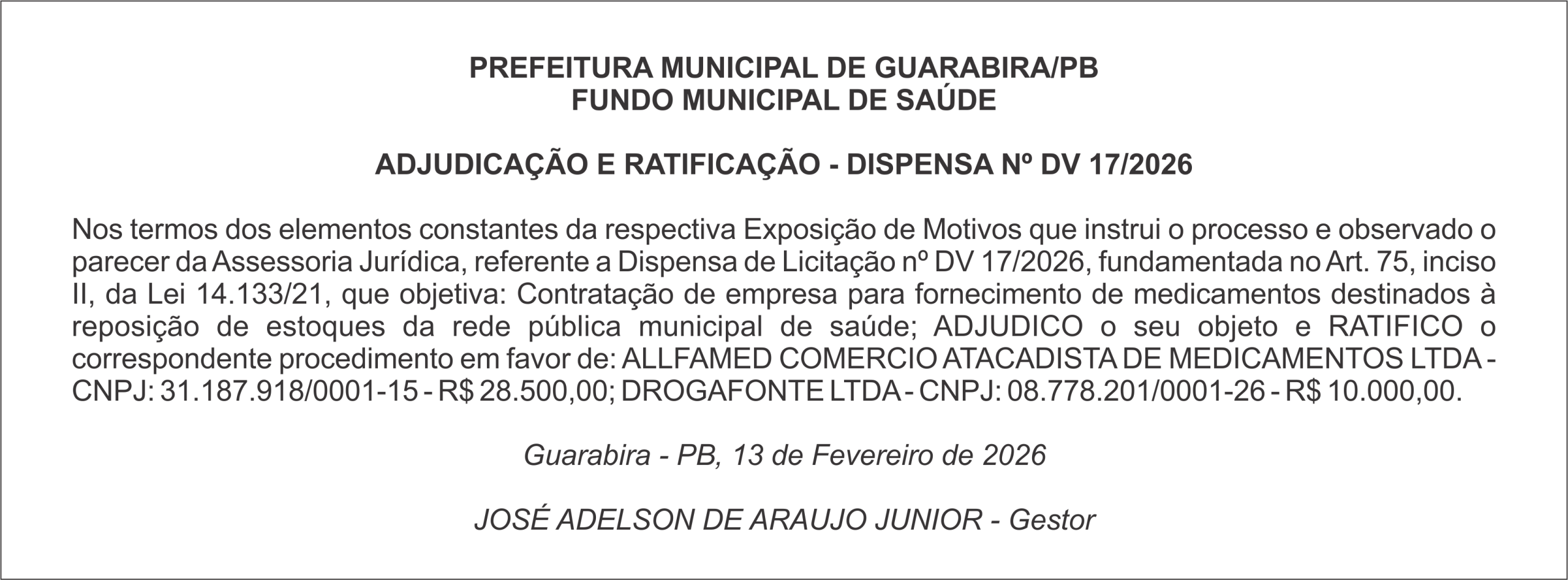 PREFEITURA MUNICIPAL DE GUARABIRA/PB FUNDO MUNICIPAL DE SAÚDE   ADJUDICAÇÃO E RATIFICAÇÃO – DISPENSA Nº DV 17/2026