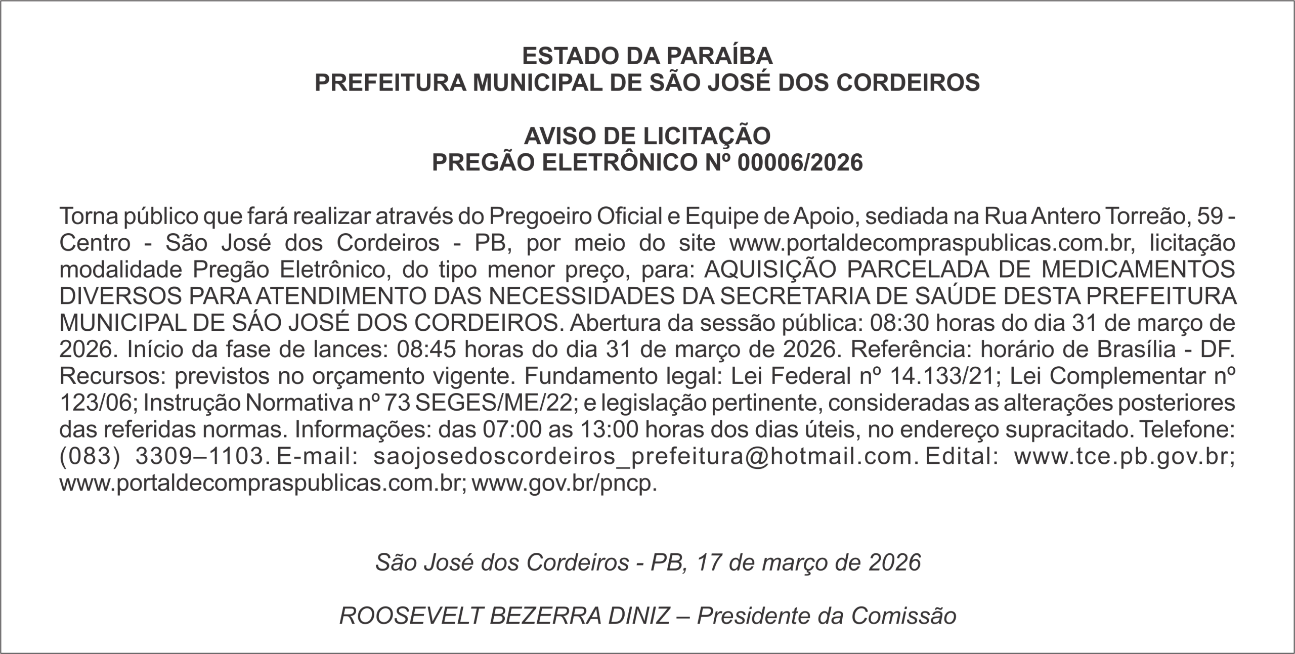 PREFEITURA MUNICIPAL DE SÃO JOSÉ DOS CORDEIROS    AVISO DE LICITAÇÃO PREGÃO ELETRÔNICO Nº 00006/2026