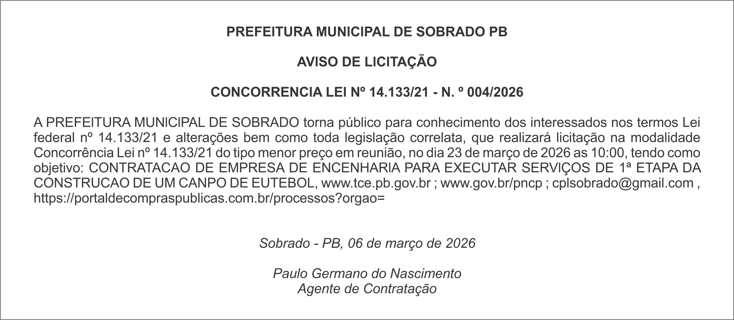 PREFElTURA MUNlClPAL DE SOBRADO PB – AVlSO DE LlClTAÇÃO  CONCORRENClA LEl Nº 14.133/21 – N. º 004/2026