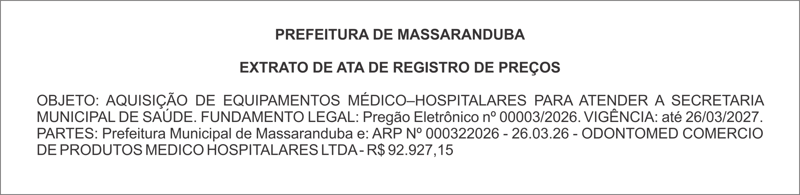 PREFEITURA DE MASSARANDUBA – EXTRATO DE ATA DE REGISTRO DE PREÇOS
