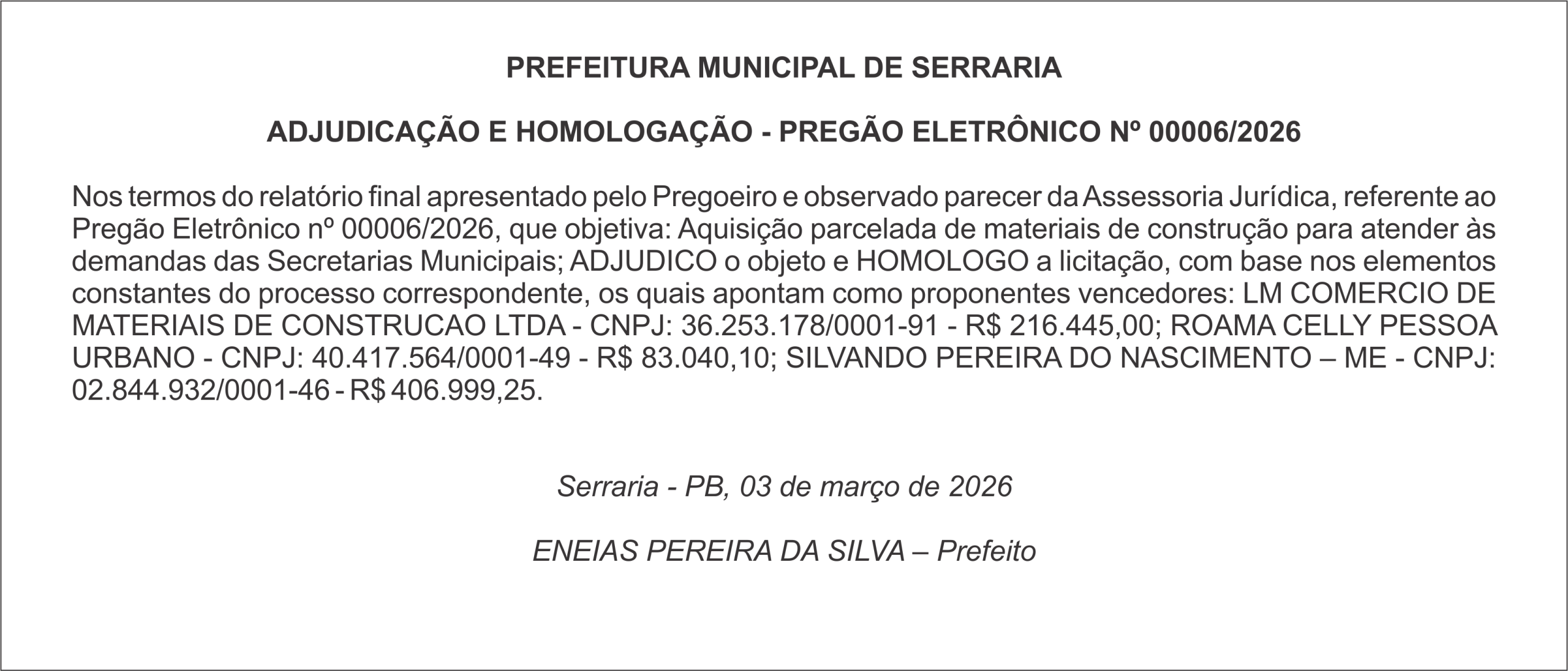 PREFEITURA MUNICIPAL DE SERRARIA  ADJUDICAÇÃO E HOMOLOGAÇÃO – PREGÃO ELETRÔNICO Nº 00006/2026