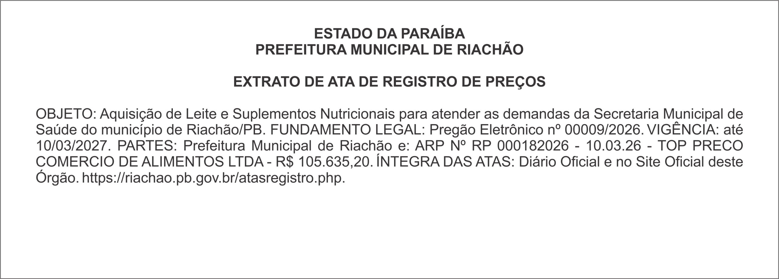 PREFEITURA MUNICIPAL DE RIACHÃO  EXTRATO DE ATA DE REGISTRO DE PREÇOS