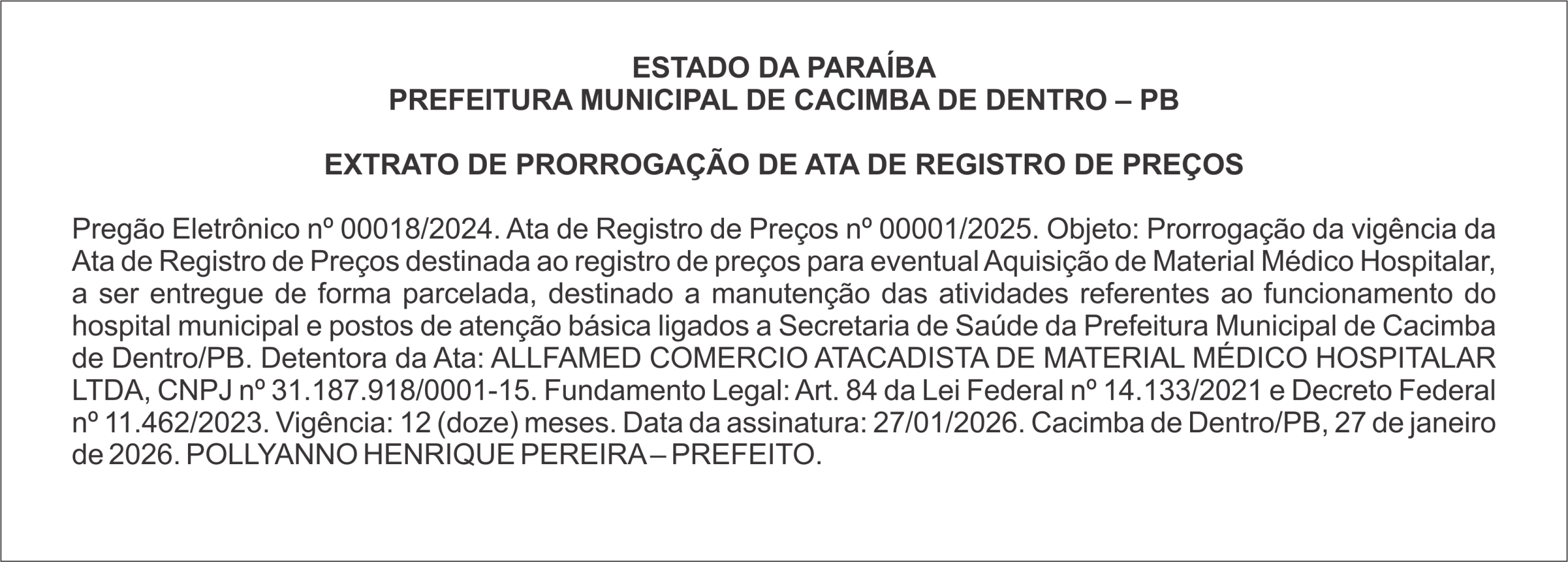 PREFEITURA MUNICIPAL DE CACIMBA DE DENTRO – PB EXTRATO DE PRORROGAÇÃO DE ATA DE REGISTRO DE PREÇOS
