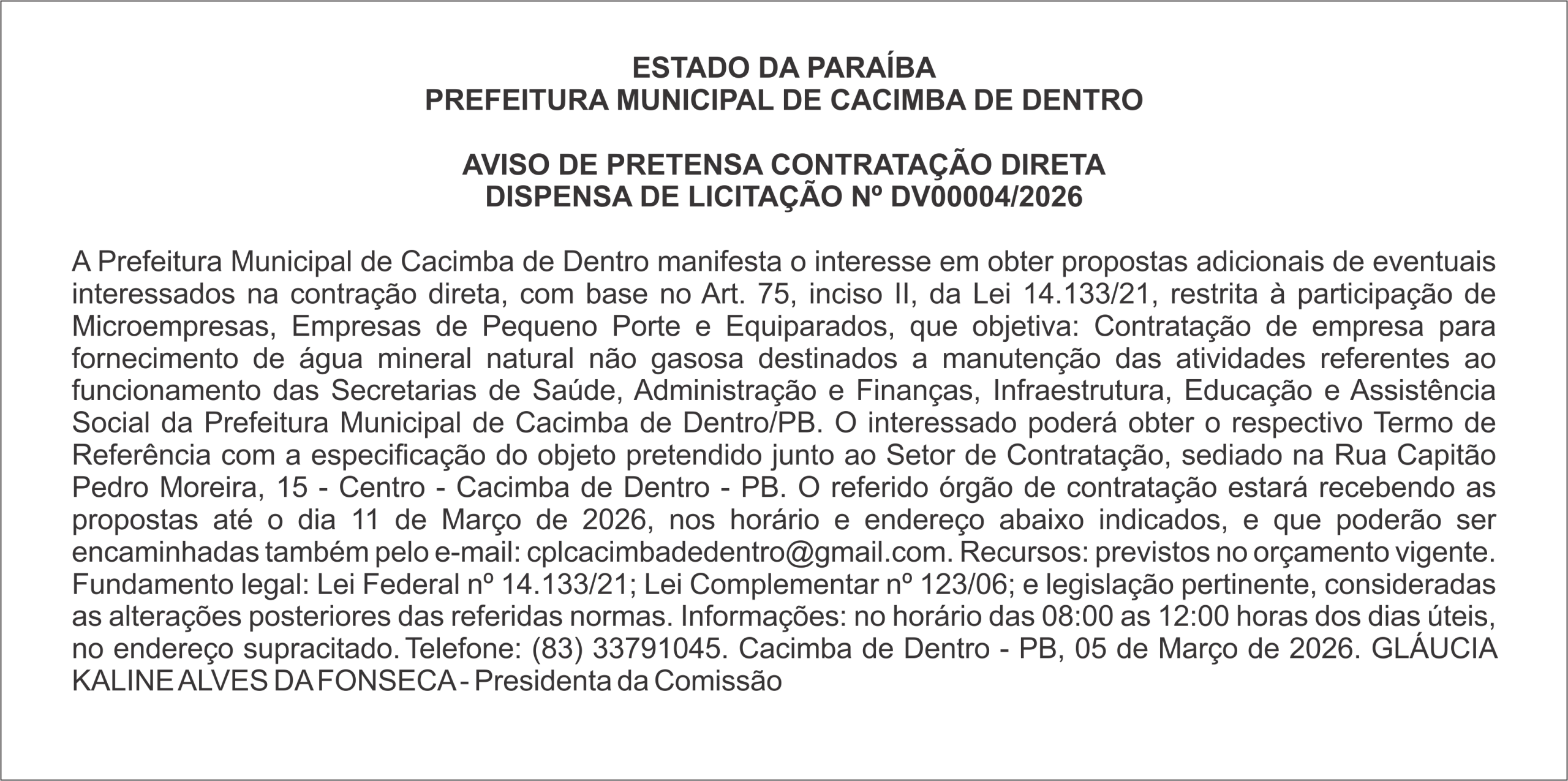 PREFEITURA MUNICIPAL DE CACIMBA DE DENTRO  AVISO DE PRETENSA CONTRATAÇÃO DIRETA DISPENSA DE LICITAÇÃO Nº DV00004/2026