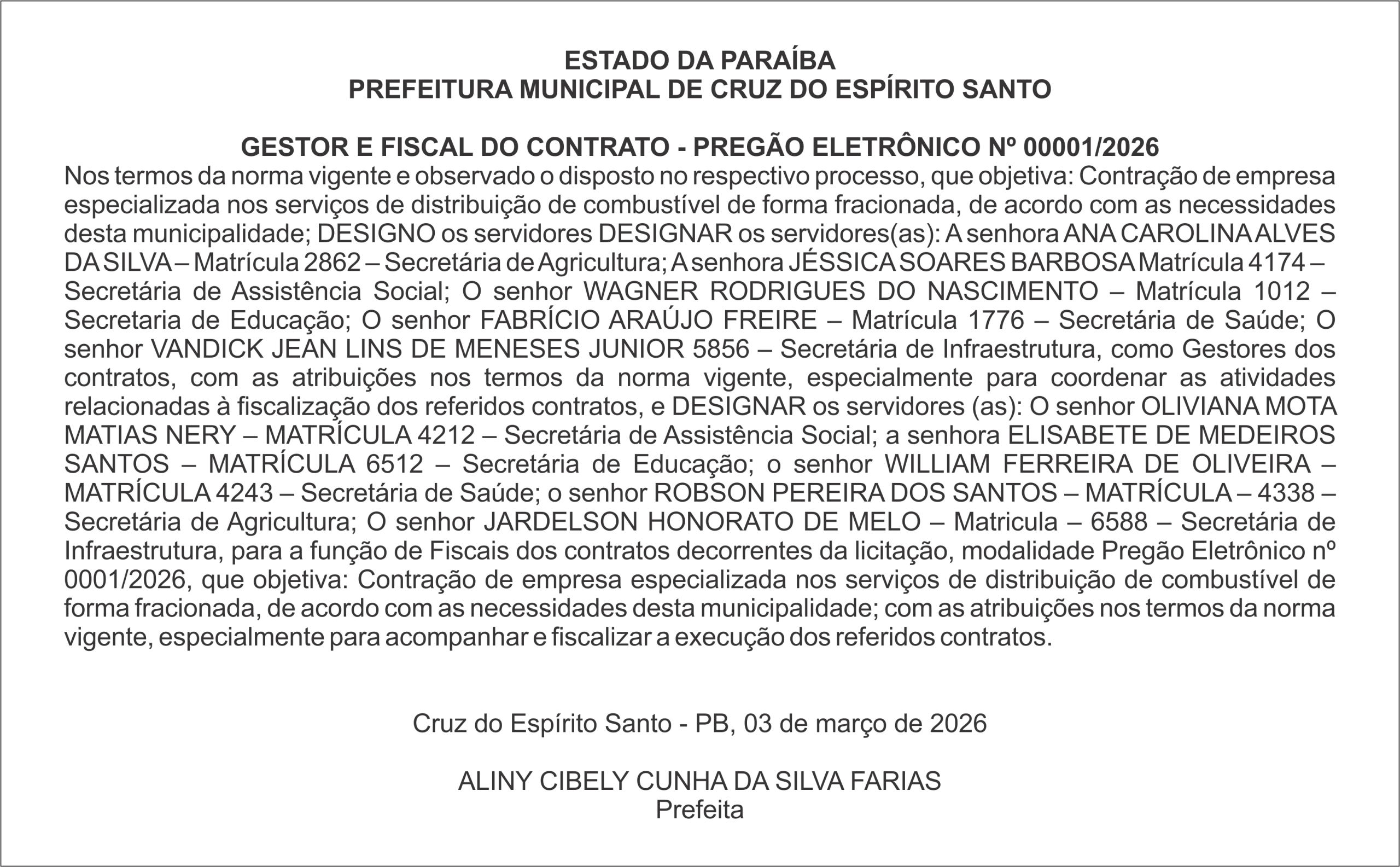 PREFEITURA MUNICIPAL DE CRUZ DO ESPÍRITO SANTO    GESTOR E FISCAL DO CONTRATO – PREGÃO ELETRÔNICO Nº 00001/2026