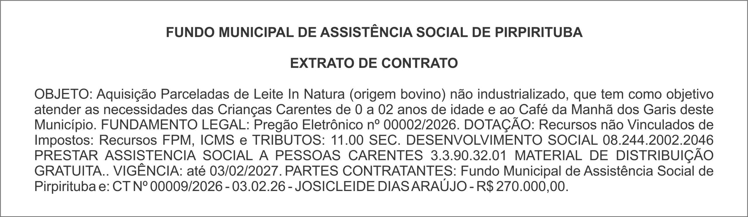 FUNDO MUNICIPAL DE ASSISTÊNCIA SOCIAL DE PIRPIRITUBA   EXTRATO DE CONTRATO