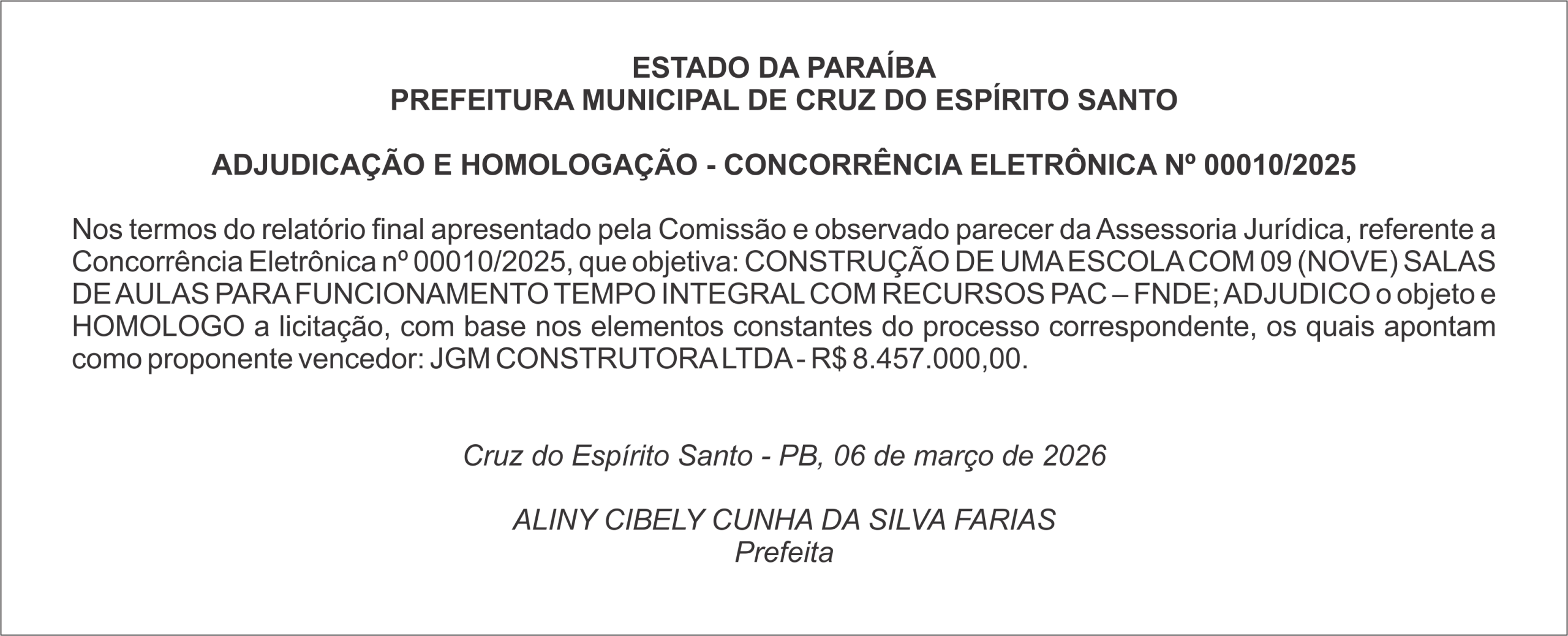 PREFEITURA MUNICIPAL DE CRUZ DO ESPÍRITO SANTO    ADJUDICAÇÃO E HOMOLOGAÇÃO – CONCORRÊNCIA ELETRÔNICA Nº 00010/2025
