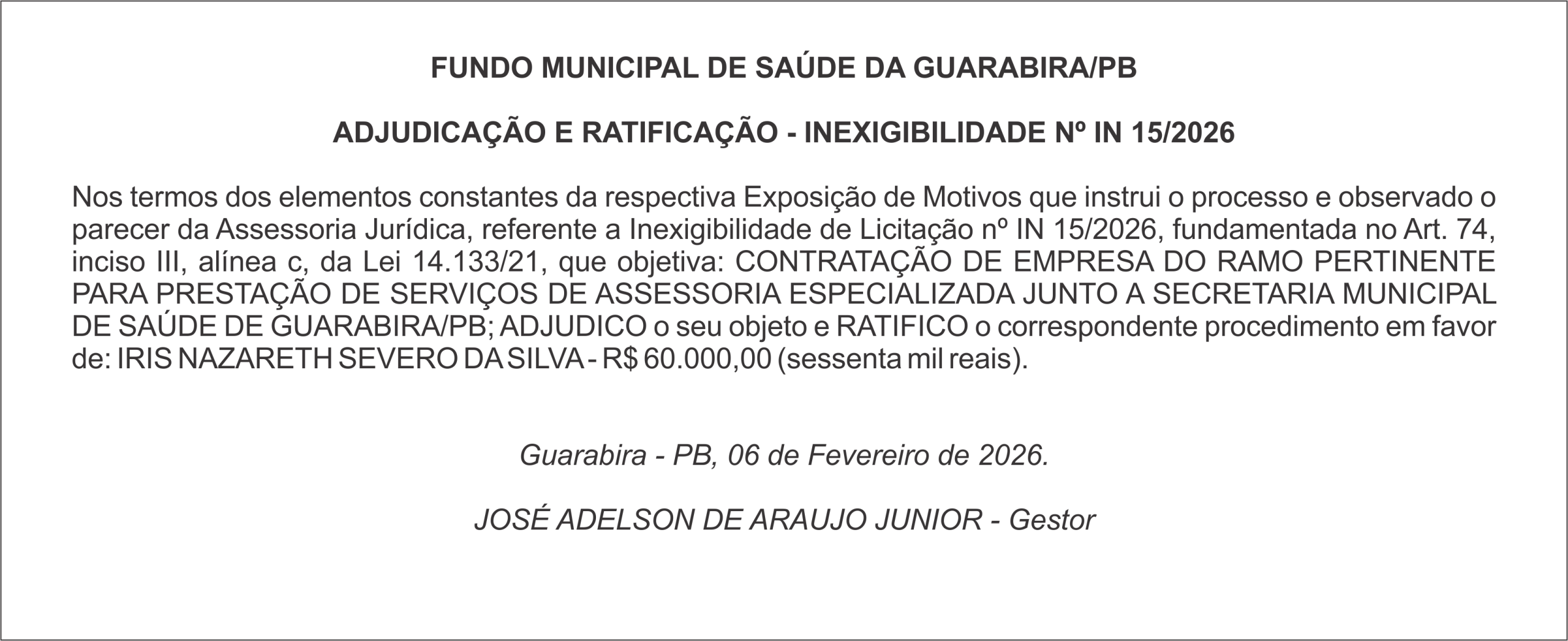 FUNDO MUNICIPAL DE SAÚDE DA GUARABIRA/PB ADJUDICAÇÃO E RATIFICAÇÃO – INEXIGIBILIDADE Nº IN 15/2026