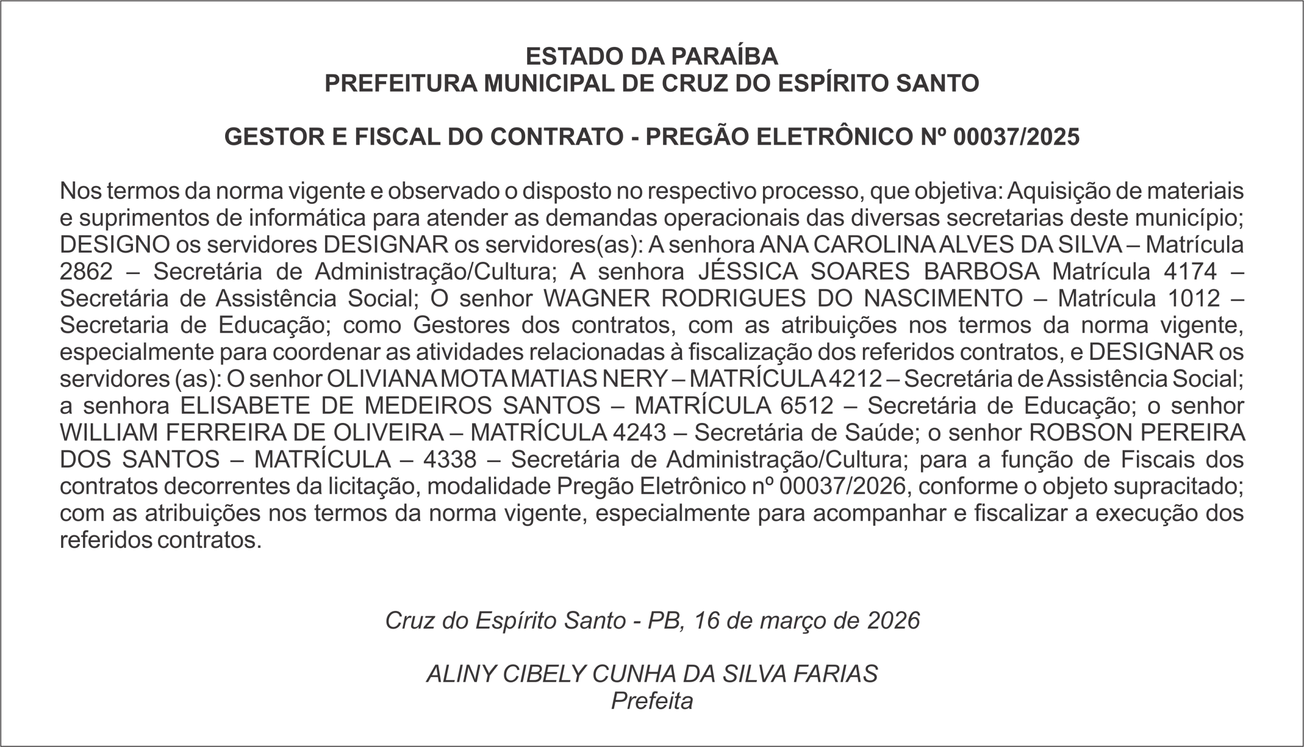 PREFEITURA MUNICIPAL DE CRUZ DO ESPÍRITO SANTO    GESTOR E FISCAL DO CONTRATO – PREGÃO ELETRÔNICO Nº 00037/2025