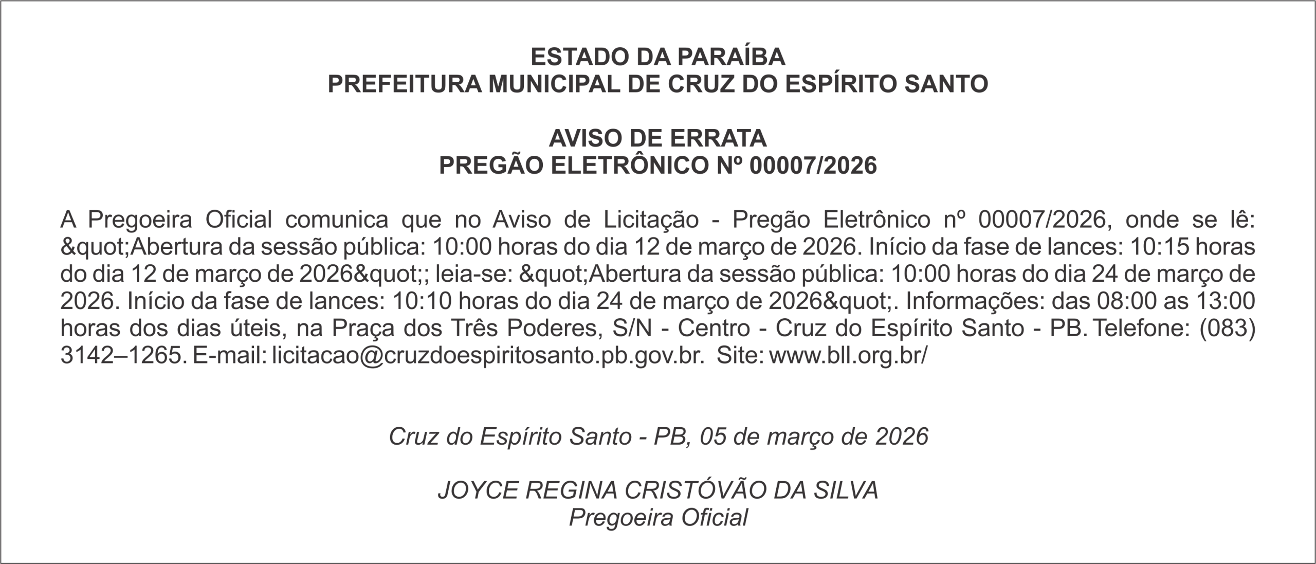 PREFEITURA MUNICIPAL DE CRUZ DO ESPÍRITO SANTO     AVISO DE ERRATA PREGÃO ELETRÔNICO Nº 00007/2026