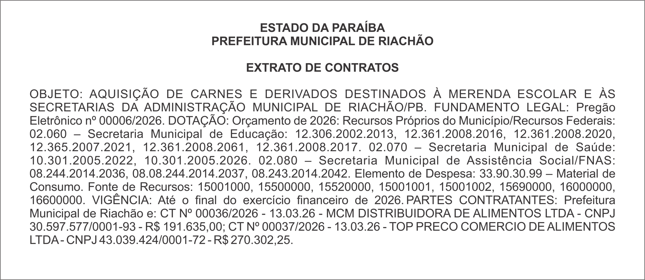 PREFEITURA MUNICIPAL DE RIACHÃO  EXTRATO DE CONTRATOS
