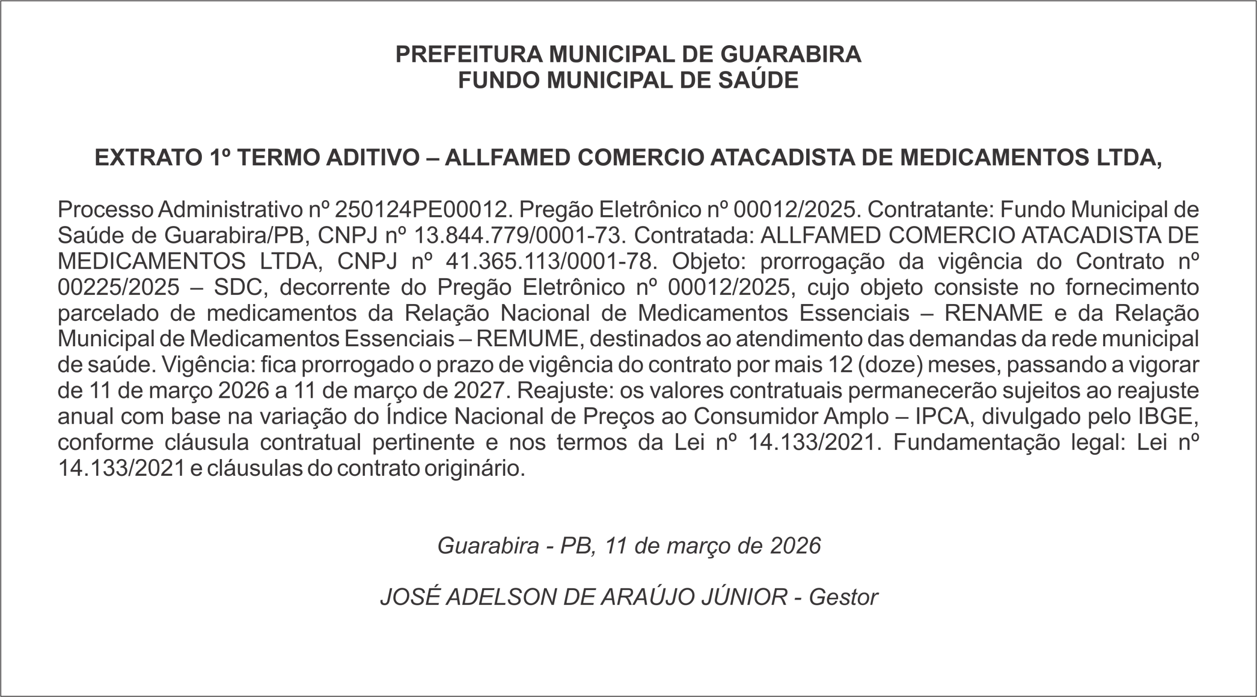 PREFEITURA MUNICIPAL DE GUARABIRA FUNDO MUNICIPAL DE SAÚDE    EXTRATO 1º TERMO ADITIVO – ALLFAMED COMERCIO ATACADISTA DE  MEDICAMENTOS LTDA