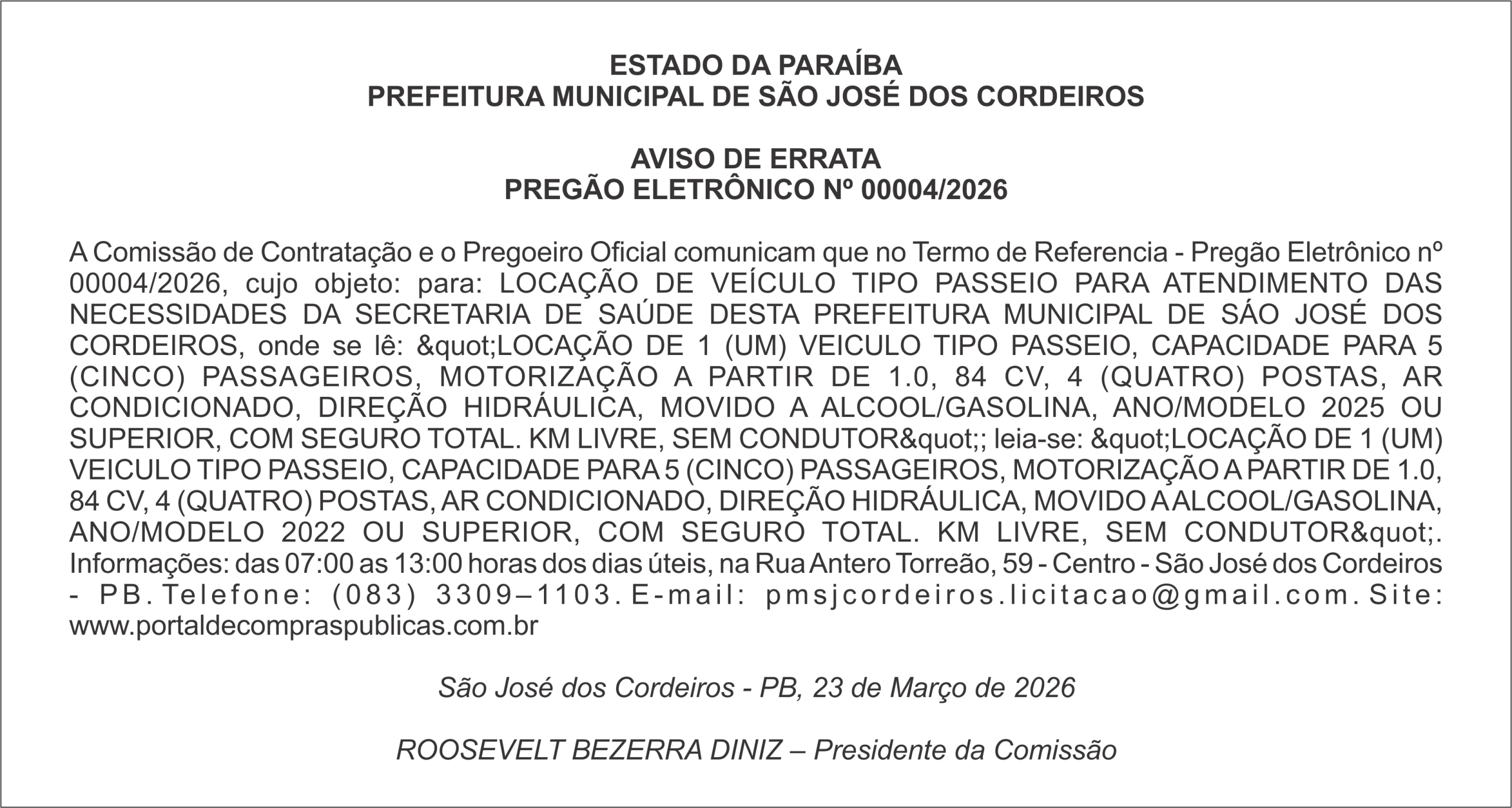 PREFEITURA MUNICIPAL DE SÃO JOSÉ DOS CORDEIROS    AVISO DE ERRATA PREGÃO ELETRÔNICO Nº 00004/2026