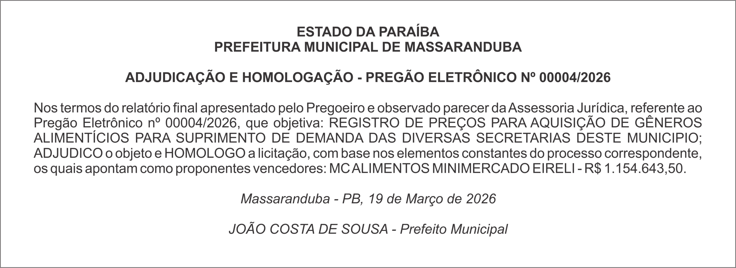 PREFEITURA MUNICIPAL DE MASSARANDUBA    ADJUDICAÇÃO E HOMOLOGAÇÃO – PREGÃO ELETRÔNICO Nº 00004/2026