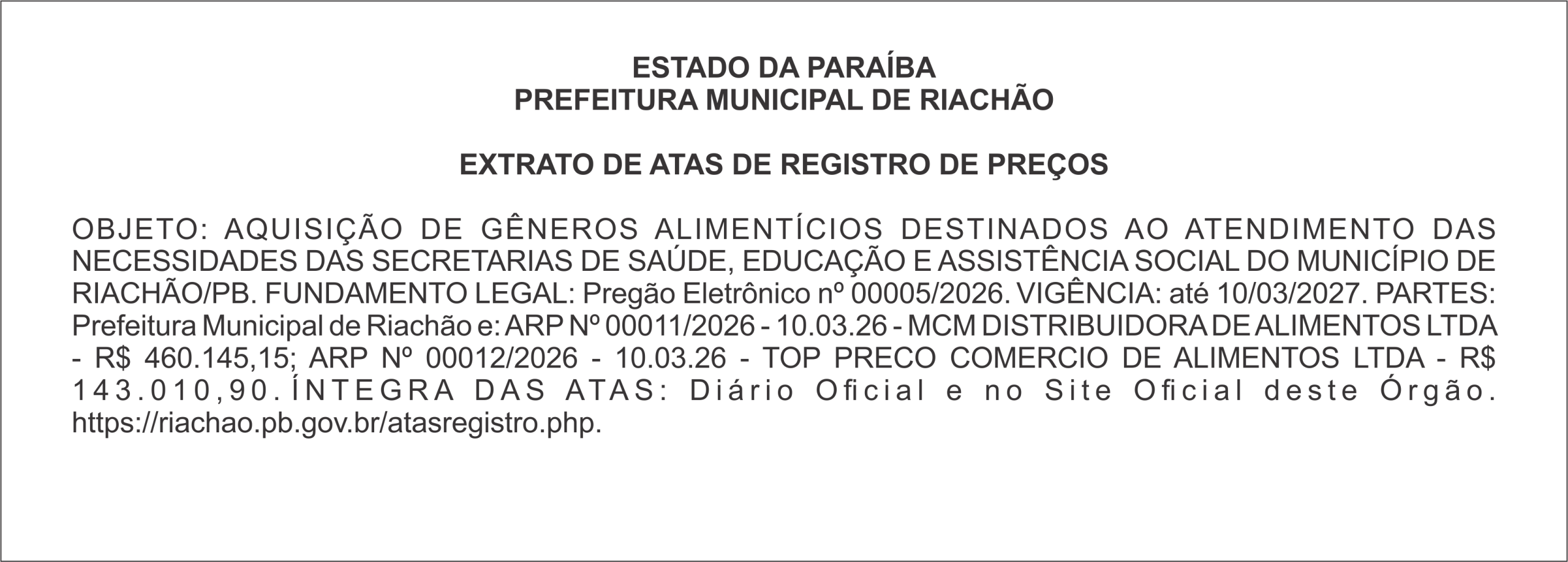 PREFEITURA MUNICIPAL DE RIACHÃO  EXTRATO DE ATAS DE REGISTRO DE PREÇOS