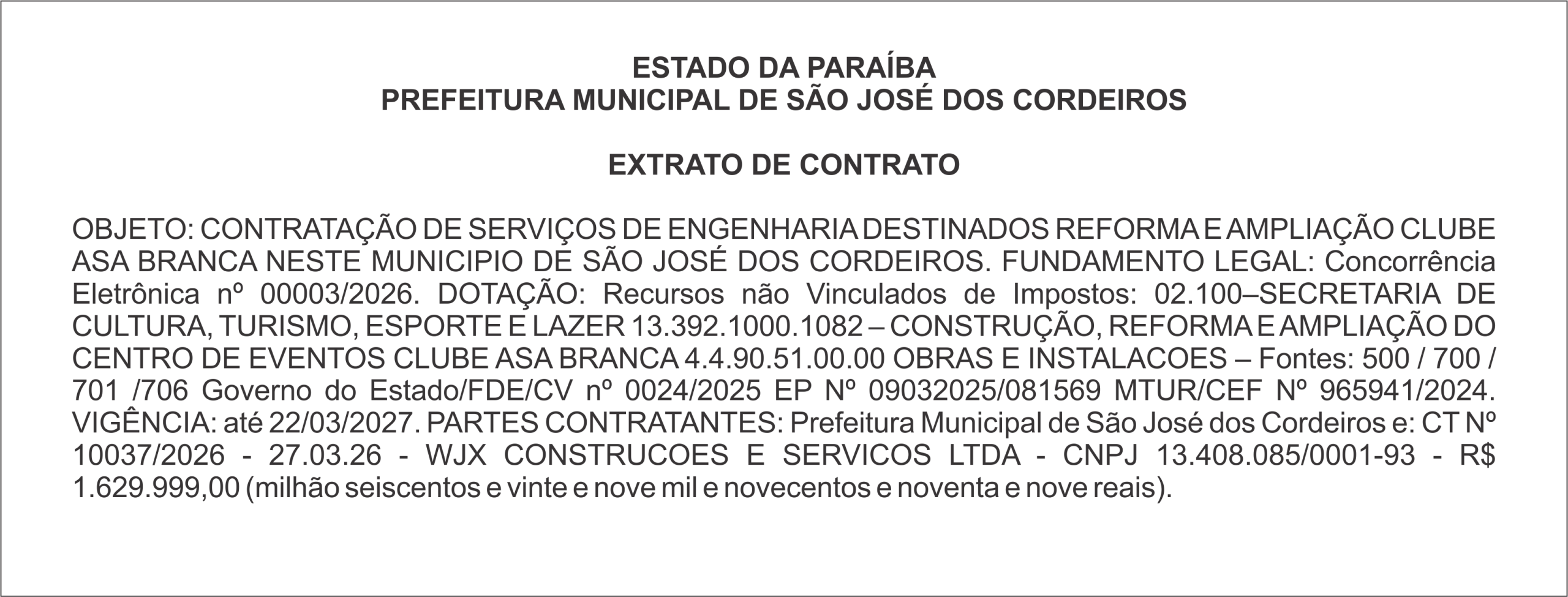 PREFEITURA MUNICIPAL DE SÃO JOSÉ DOS CORDEIROS    EXTRATO DE CONTRATO