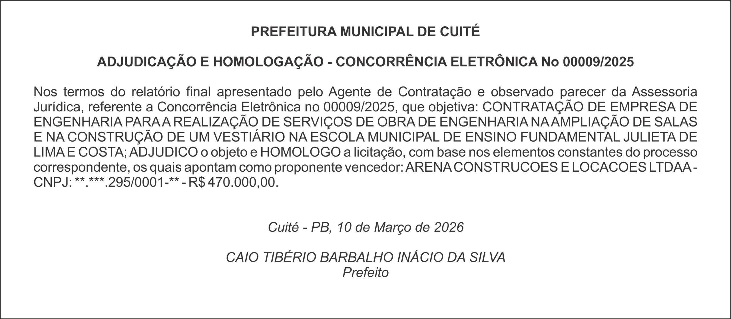 PREFEITURA MUNICIPAL DE CUITÉ  ADJUDICAÇÃO E HOMOLOGAÇÃO – CONCORRÊNCIA ELETRÔNICA No 00009/2025