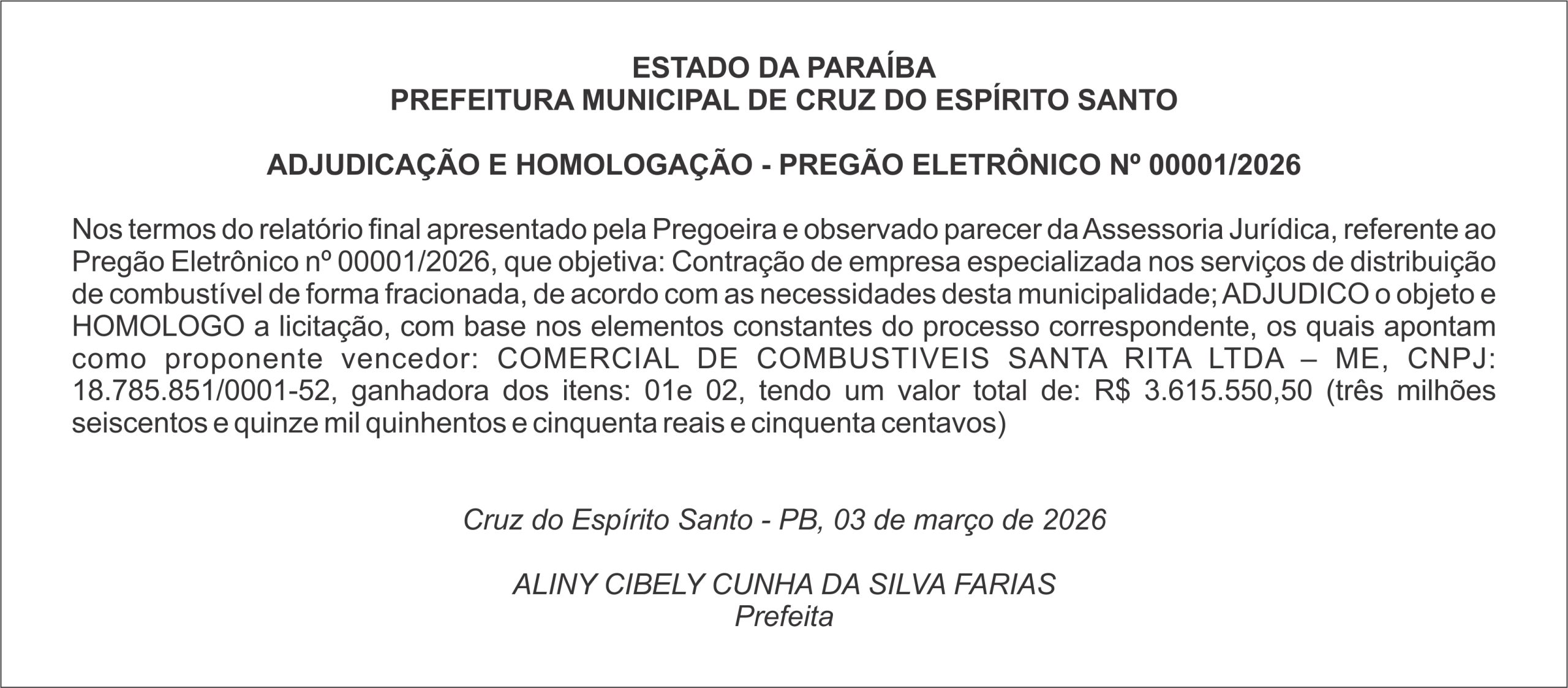 PREFEITURA MUNICIPAL DE CRUZ DO ESPÍRITO SANTO    ADJUDICAÇÃO E HOMOLOGAÇÃO – PREGÃO ELETRÔNICO Nº 00001/2026