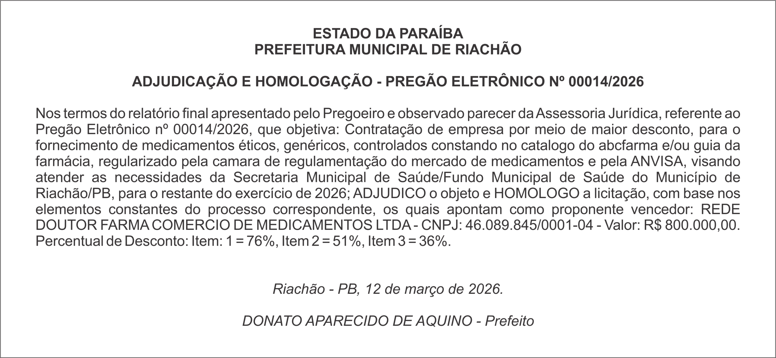 PREFEITURA MUNICIPAL DE RIACHÃO   ADJUDICAÇÃO E HOMOLOGAÇÃO – PREGÃO ELETRÔNICO Nº 00014/2026
