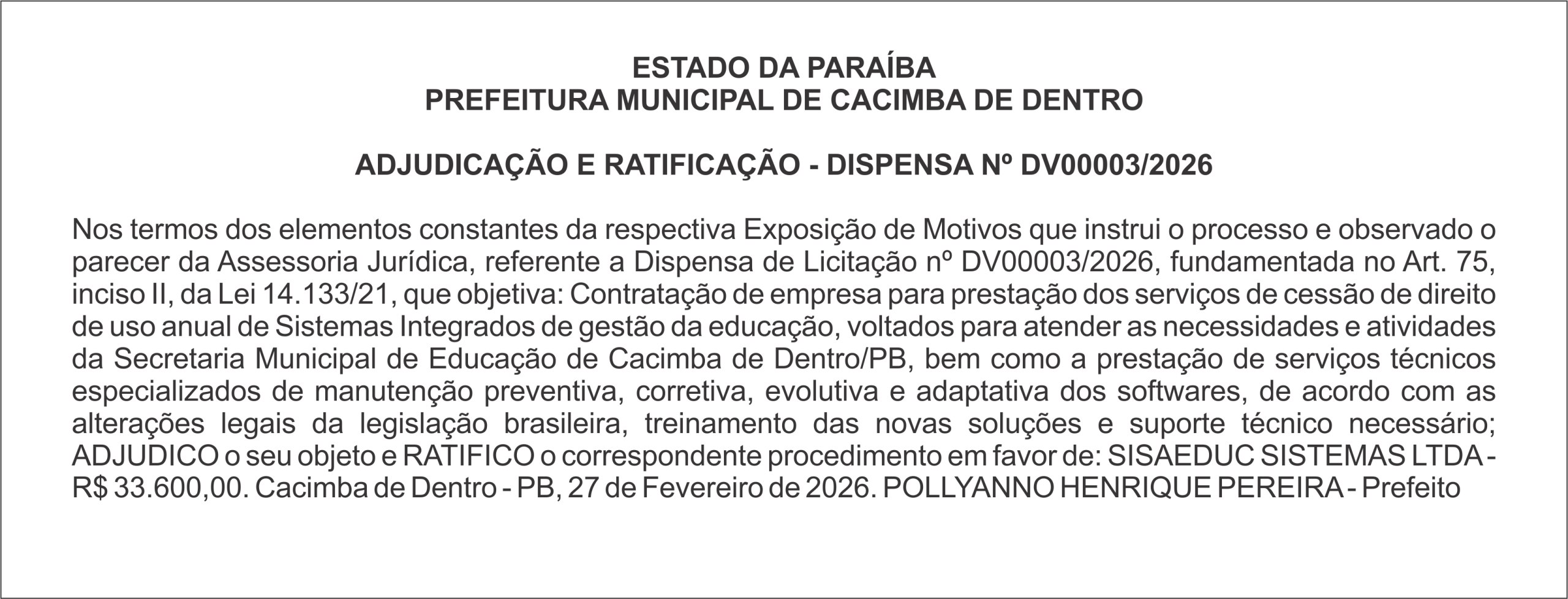 PREFEITURA MUNICIPAL DE CACIMBA DE DENTRO  ADJUDICAÇÃO E RATIFICAÇÃO – DISPENSA Nº DV00003/2026