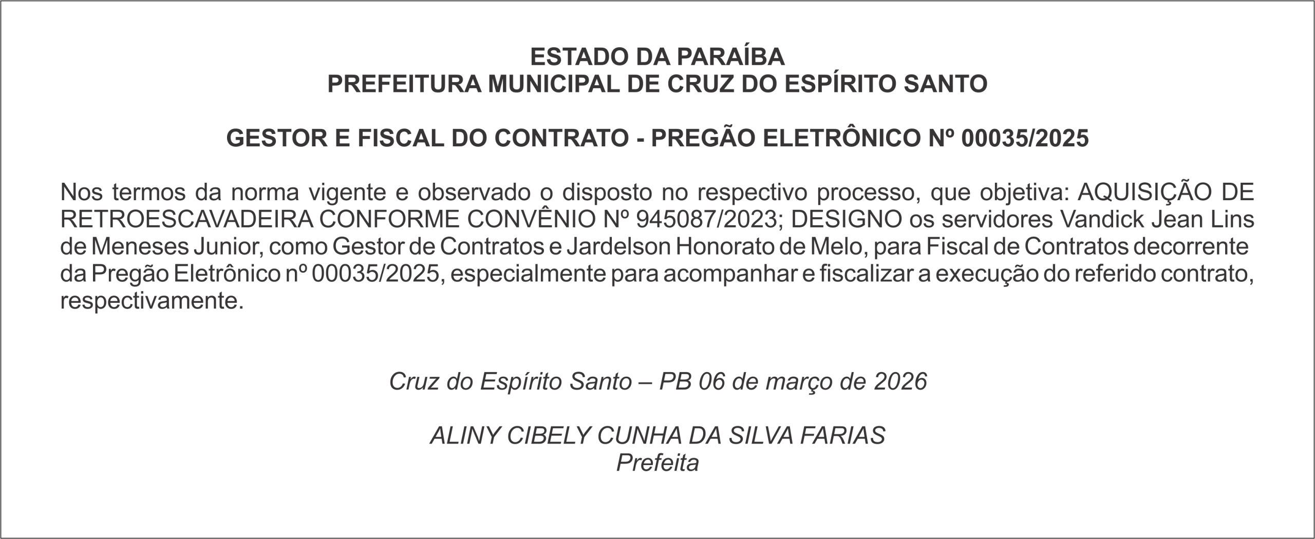 PREFEITURA MUNICIPAL DE CRUZ DO ESPÍRITO SANTO    GESTOR E FISCAL DO CONTRATO – PREGÃO ELETRÔNICO Nº 00035/2025