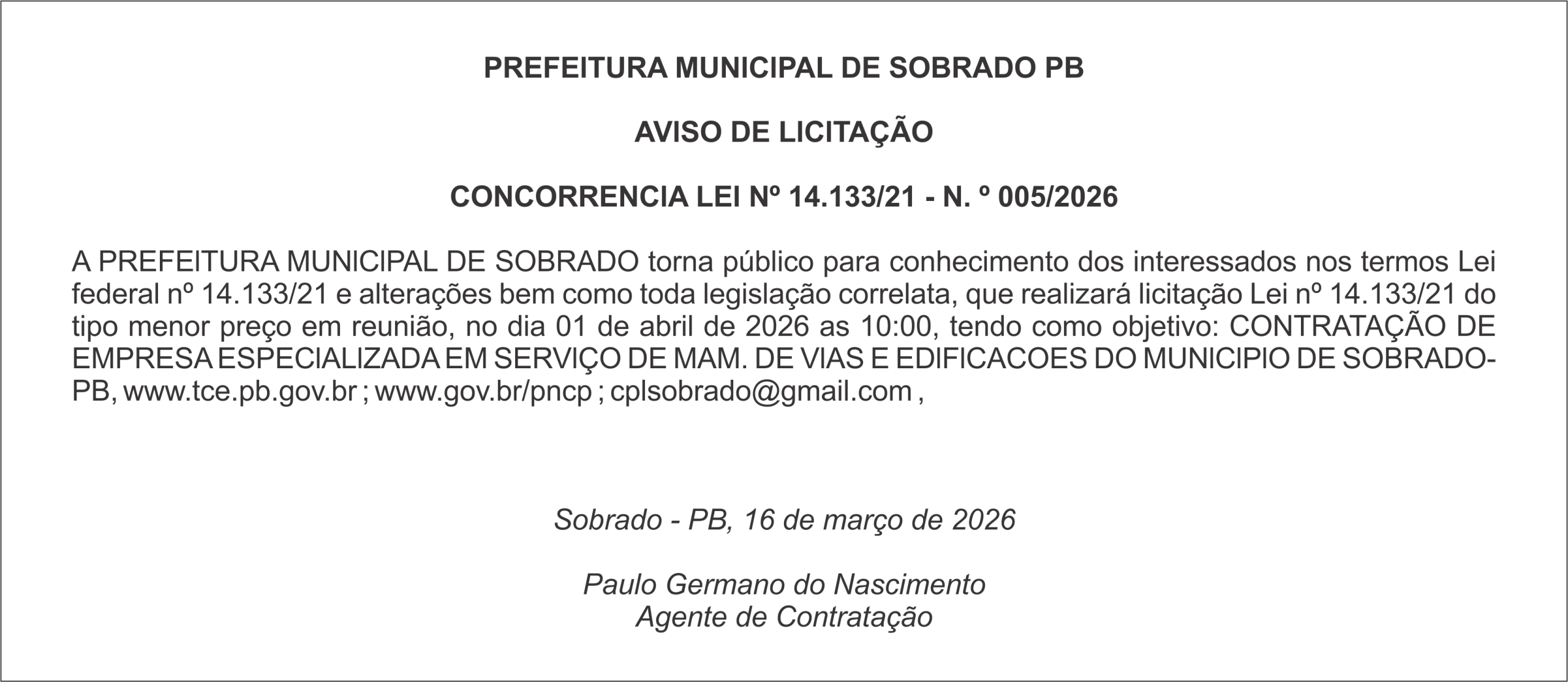 PREFElTURA MUNlClPAL DE SOBRADO PB AVlSO DE LlClTAÇÃO  CONCORRENClA LEl Nº 14.133/21 – N. º 005/2026