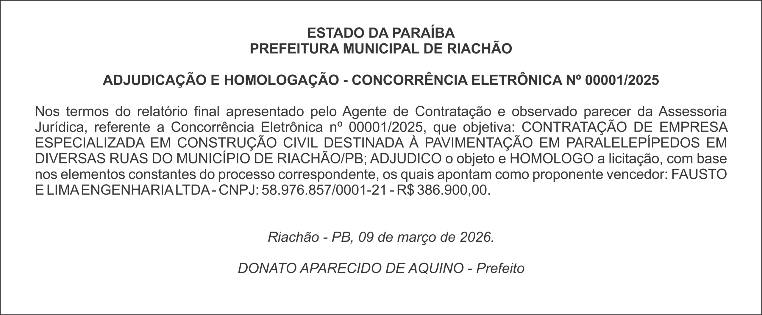 PREFEITURA MUNICIPAL DE RIACHÃO   ADJUDICAÇÃO E HOMOLOGAÇÃO – CONCORRÊNCIA ELETRÔNICA Nº 00001/2025