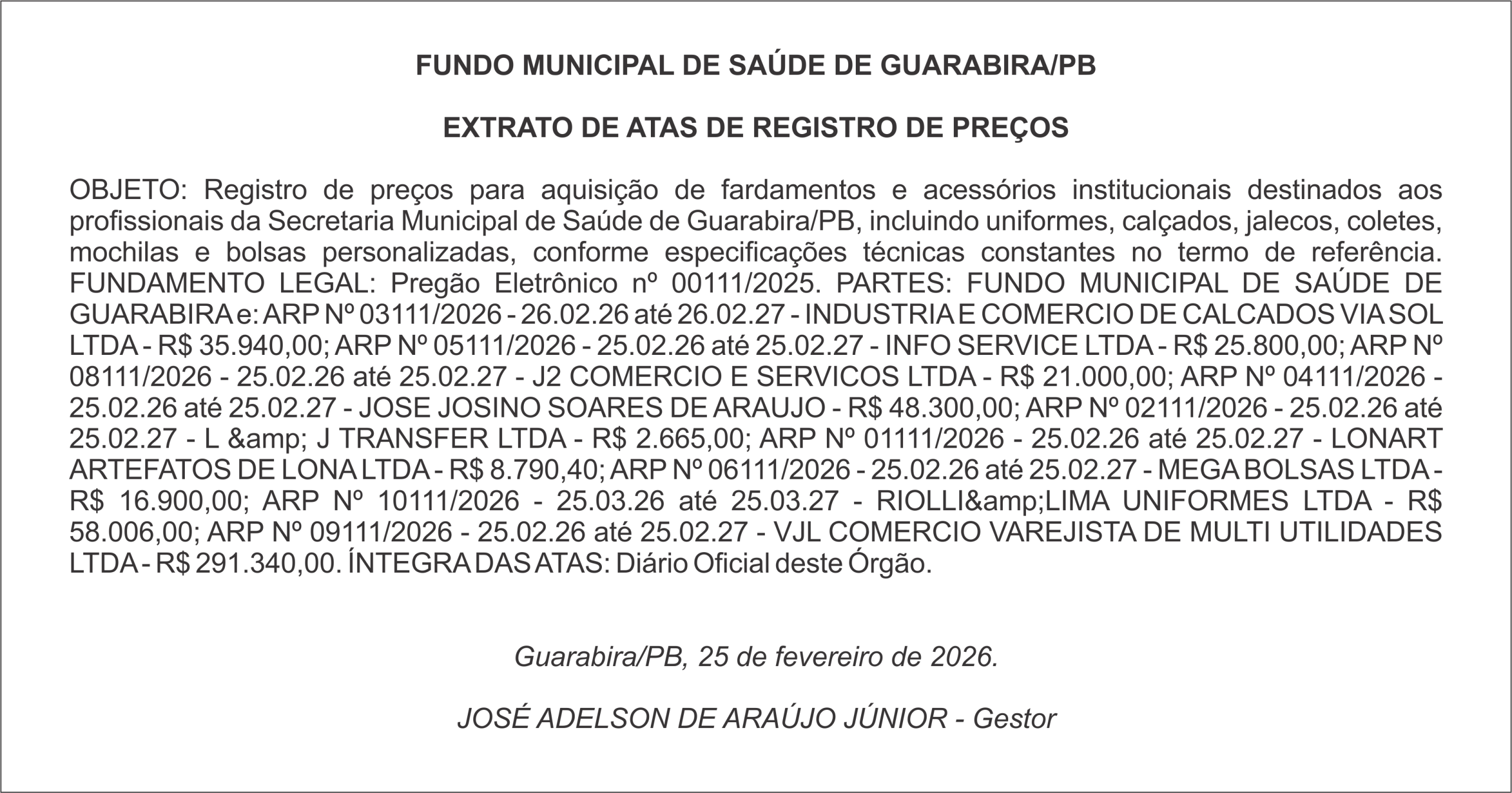 FUNDO MUNICIPAL DE SAÚDE DE GUARABIRA/PB  EXTRATO DE ATAS DE REGISTRO DE PREÇOS