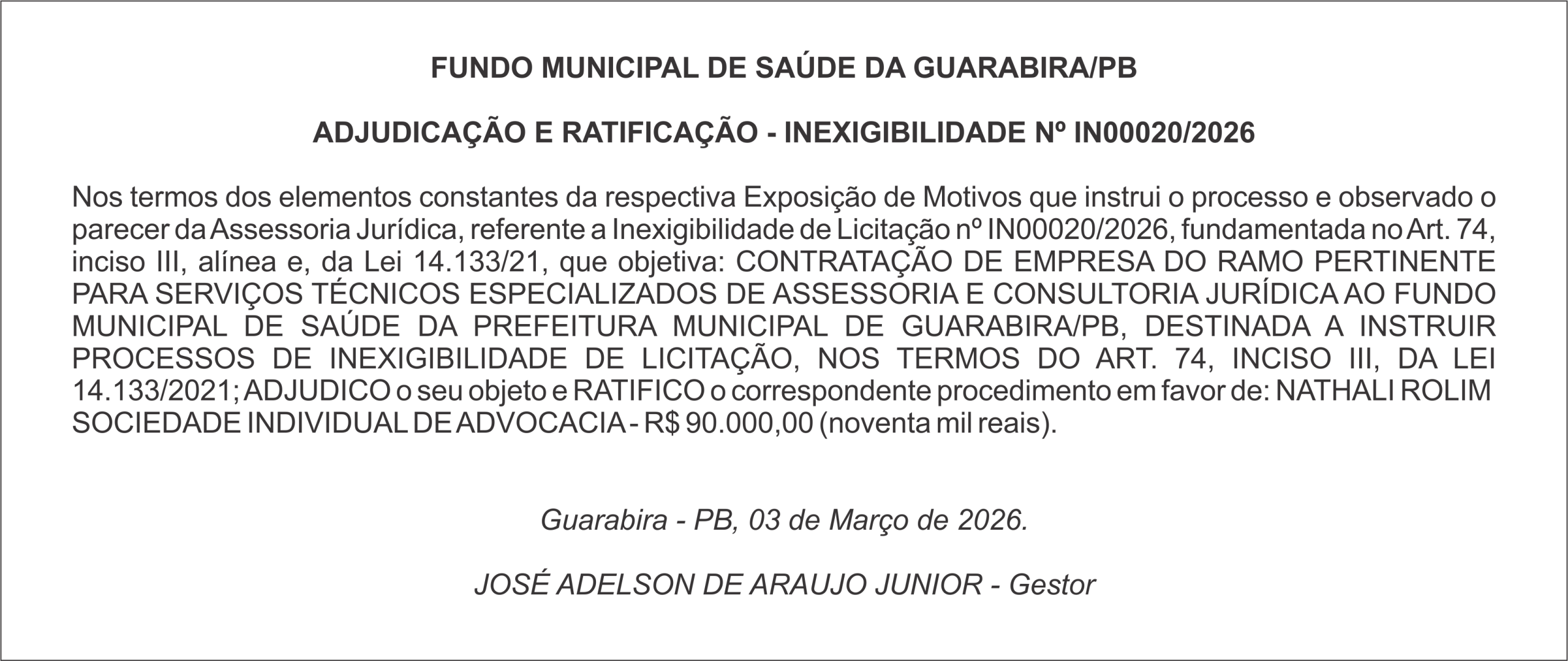 FUNDO MUNICIPAL DE SAÚDE DA GUARABIRA/PB ADJUDICAÇÃO E RATIFICAÇÃO – INEXIGIBILIDADE Nº IN00020/2026