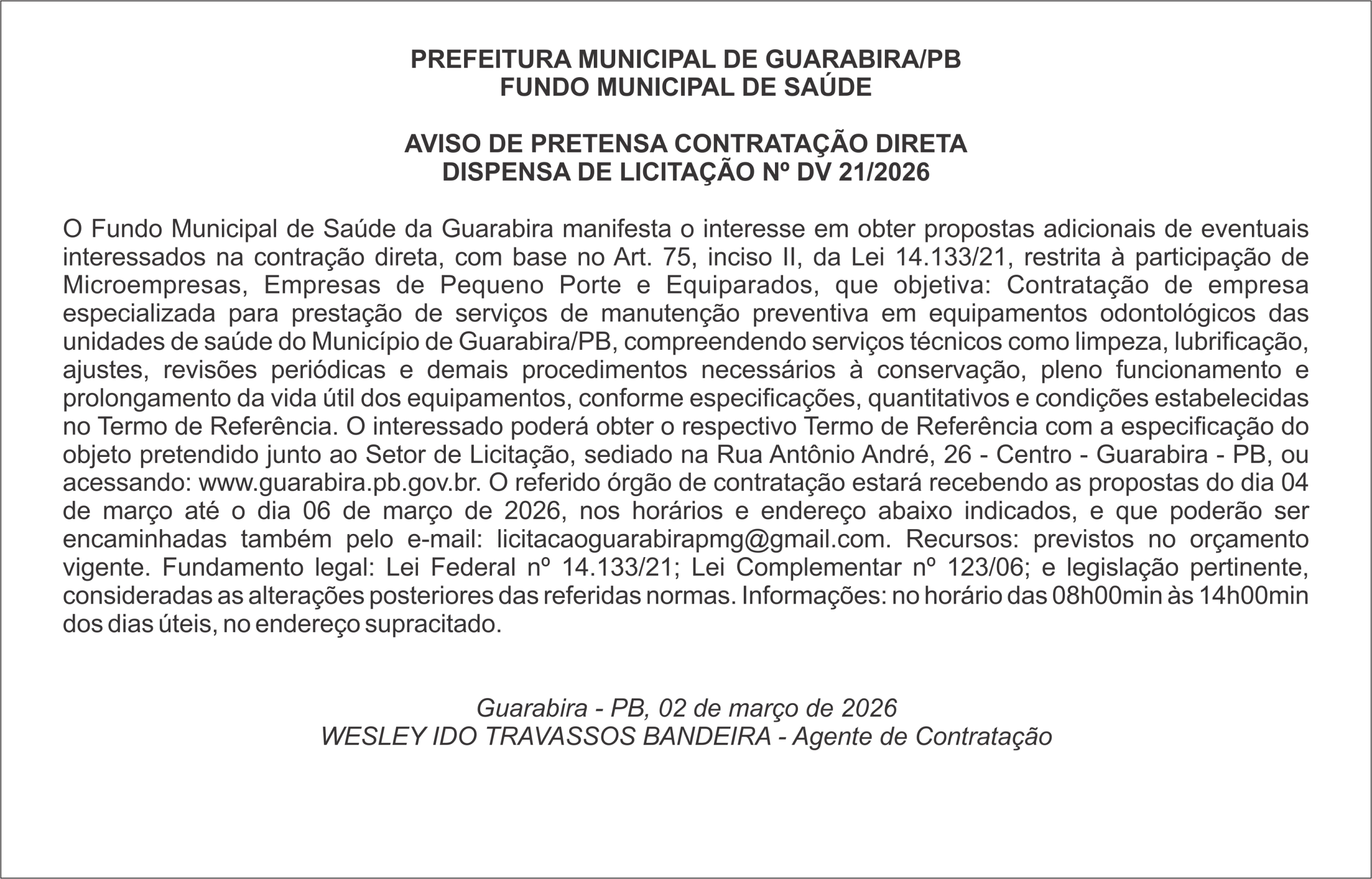 PREFEITURA MUNICIPAL DE GUARABIRA/PB FUNDO MUNICIPAL DE SAÚDE  AVISO DE PRETENSA CONTRATAÇÃO DIRETA DISPENSA DE LICITAÇÃO Nº DV 21/2026