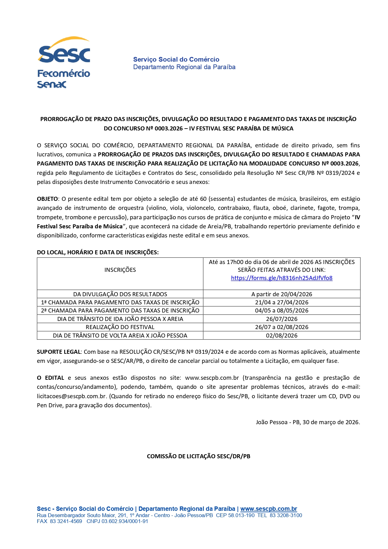 SESC – PRORROGAÇÃO DE PRAZO DAS INSCRIÇÕES, DIVULGAÇÃO DO RESULTADO E PAGAMENTO DAS TAXAS DE INSCRIÇÃO  DO CONCURSO No 0003.2026 – IV FESTIVAL SESC PARAÍBA DE MÚSICA