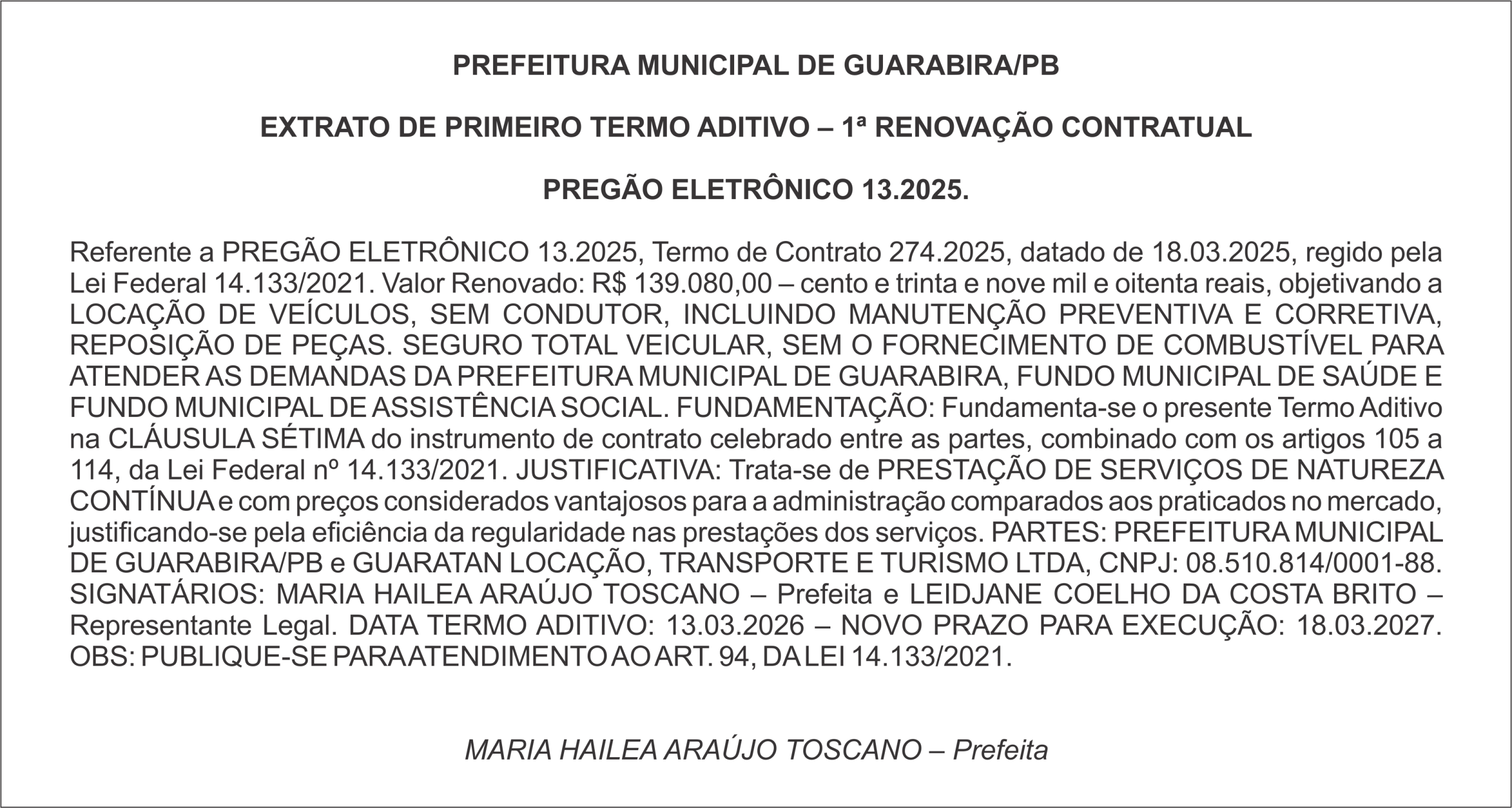 PREFEITURA MUNICIPAL DE GUARABIRA/PB  EXTRATO DE PRIMEIRO TERMO ADITIVO – 1ª RENOVAÇÃO CONTRATUAL  PREGÃO ELETRÔNICO 13.2025.