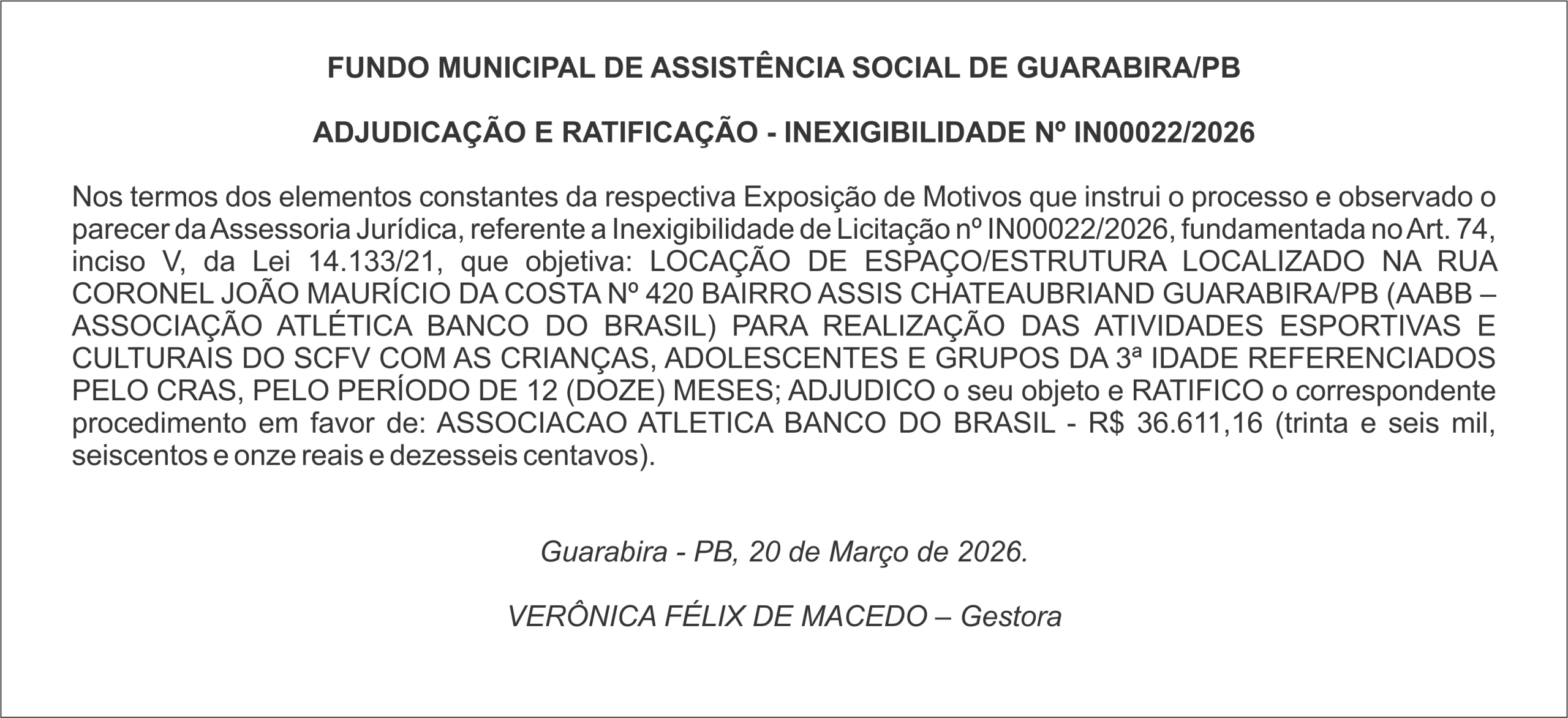 FUNDO MUNICIPAL DE ASSISTÊNCIA SOCIAL DE GUARABIRA/PB ADJUDICAÇÃO E RATIFICAÇÃO – INEXIGIBILIDADE Nº IN00022/2026